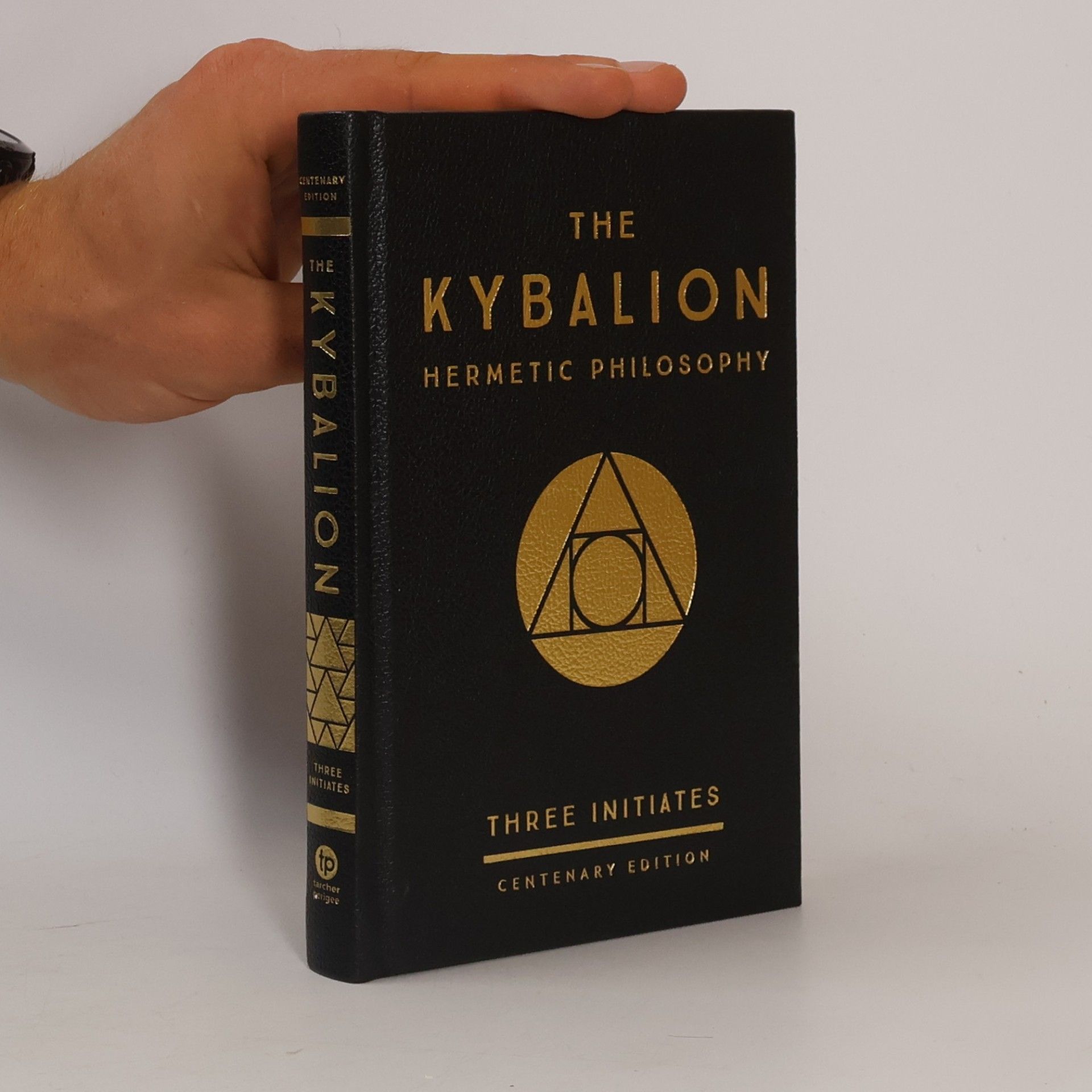 William Walker Atkinson The Kybalion: Centenary Edition