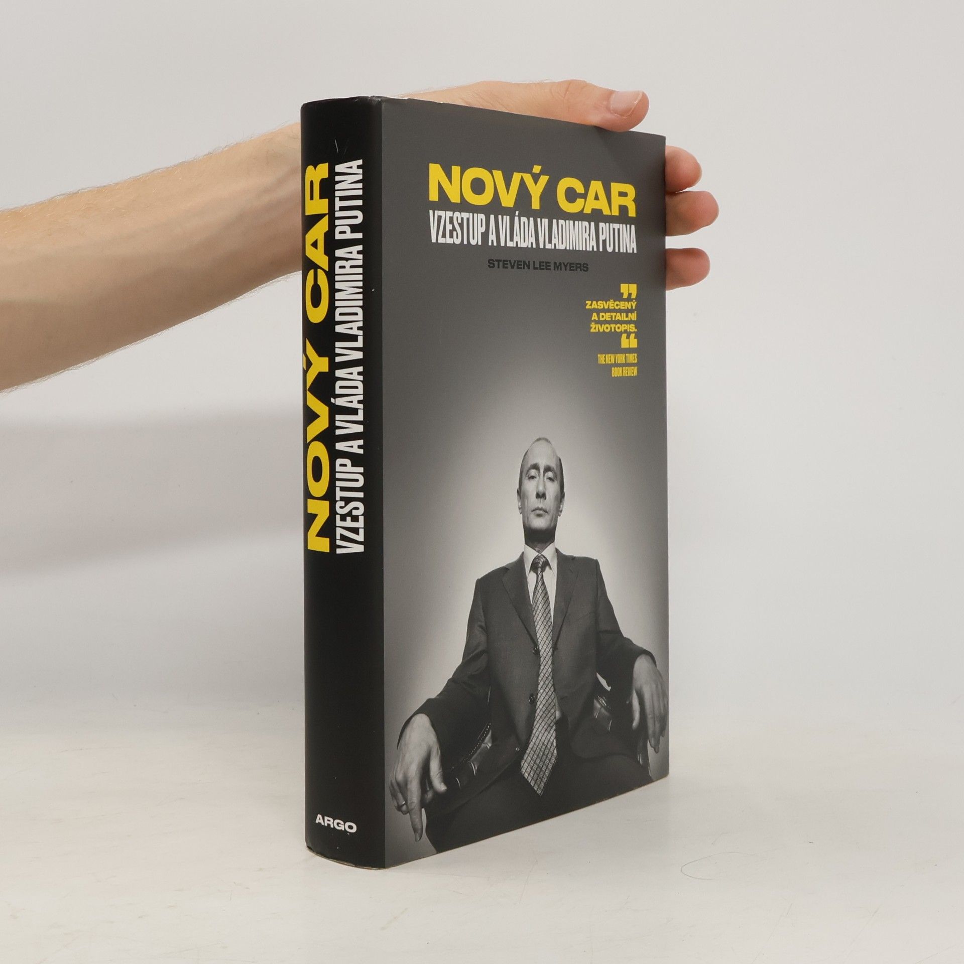 Steven Lee Myers Nový car. Vzestup a vláda Vladimira Putina