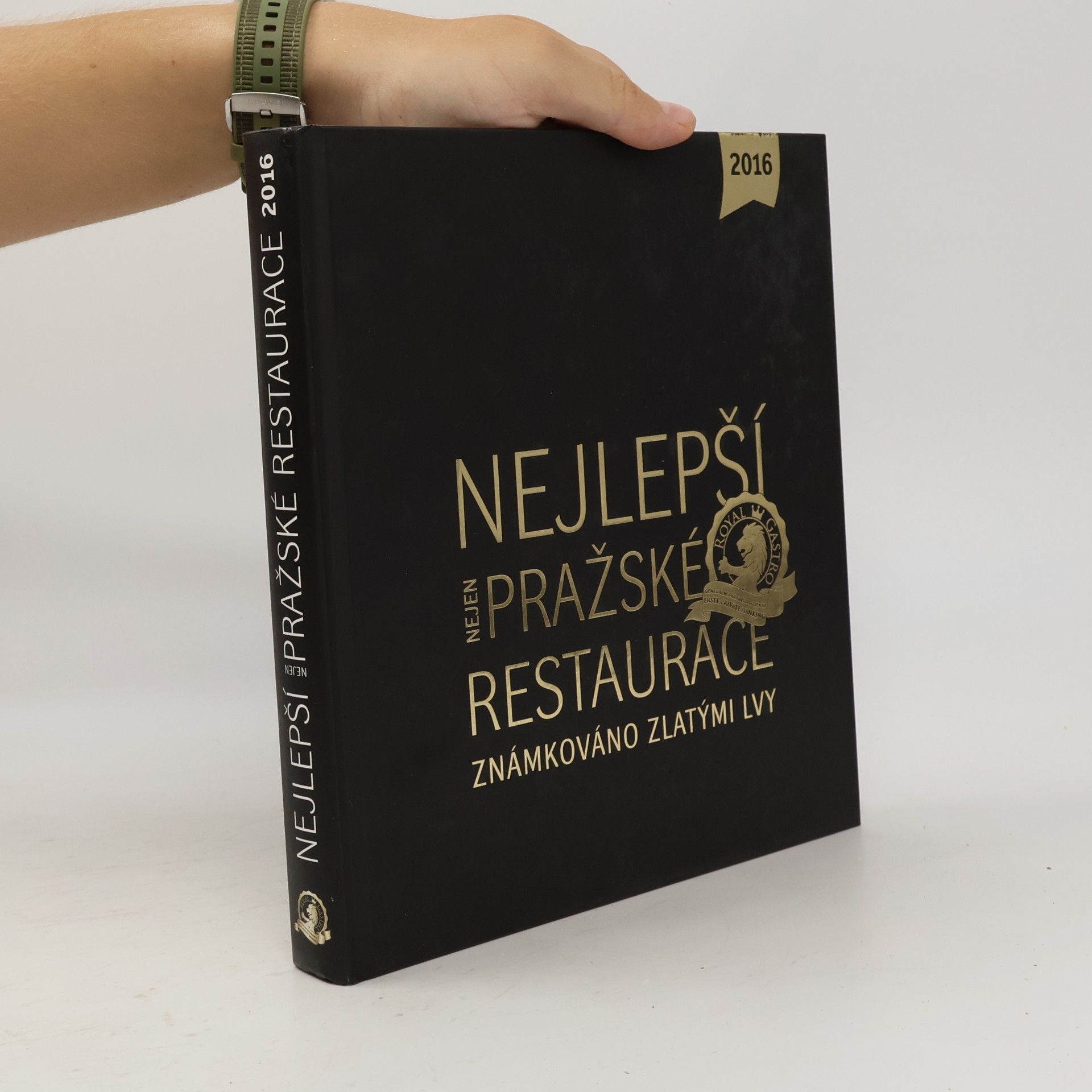 Libor Budinský Nejlepší nejen pražské restaurace: Známkováno Zlatými lvy : 2016