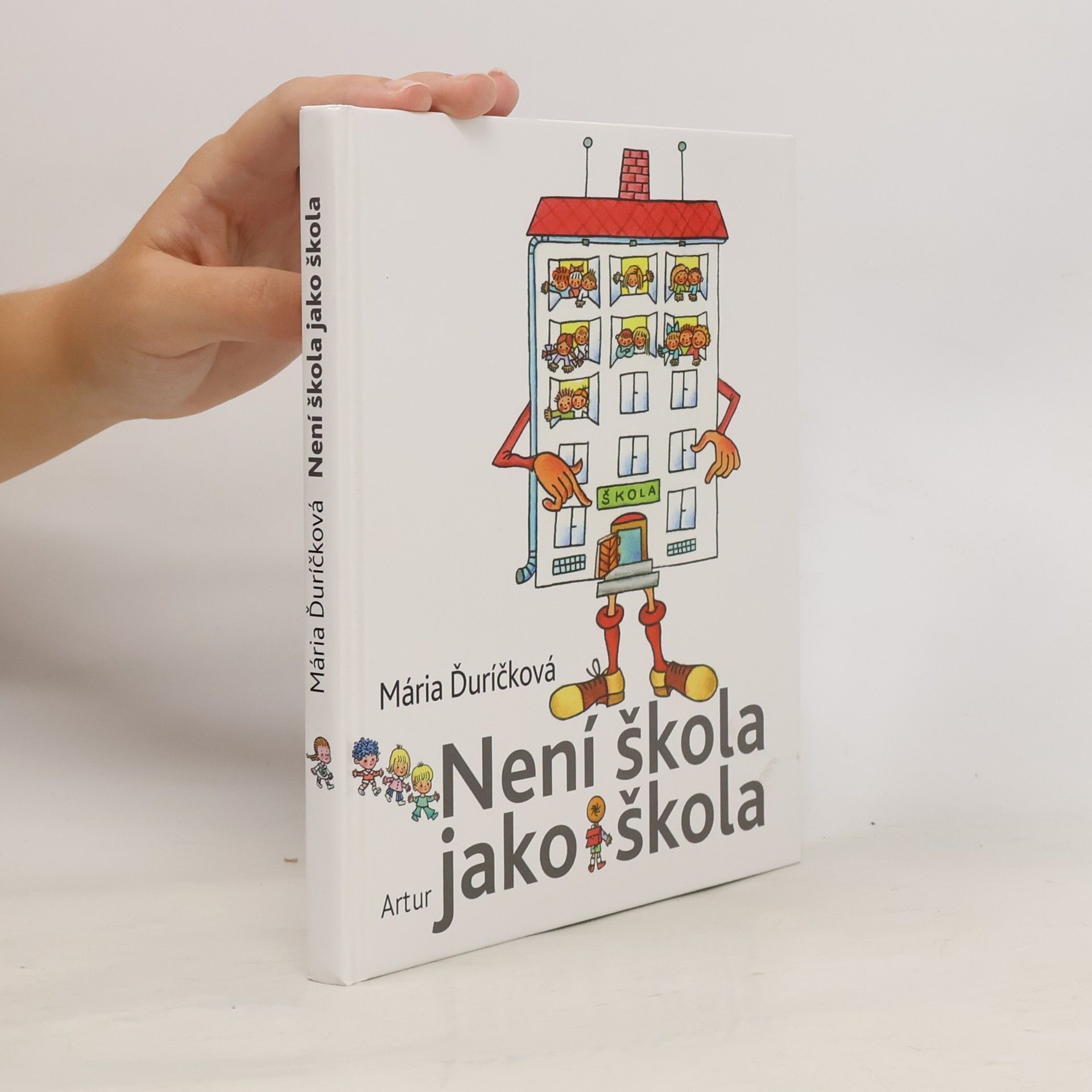 Mária Ďuríčková Není škola jako škola