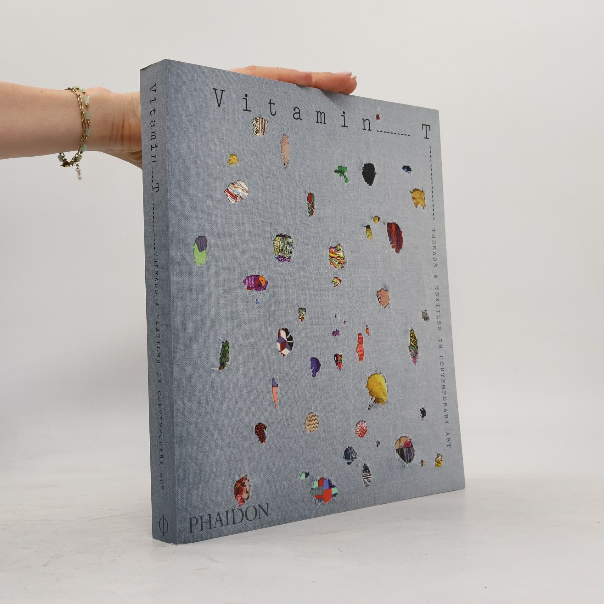 Jenelle Porter Vitamin T: Threads and Textiles in Contemporary Art