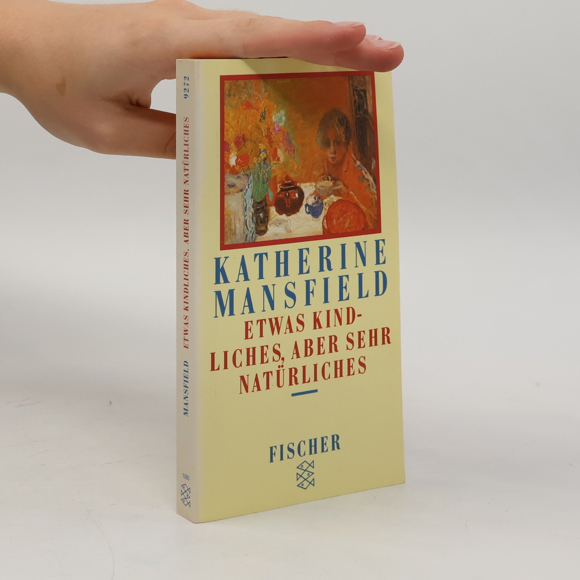 Katherine Mansfield Etwas Kindliches, aber sehr Natürliches