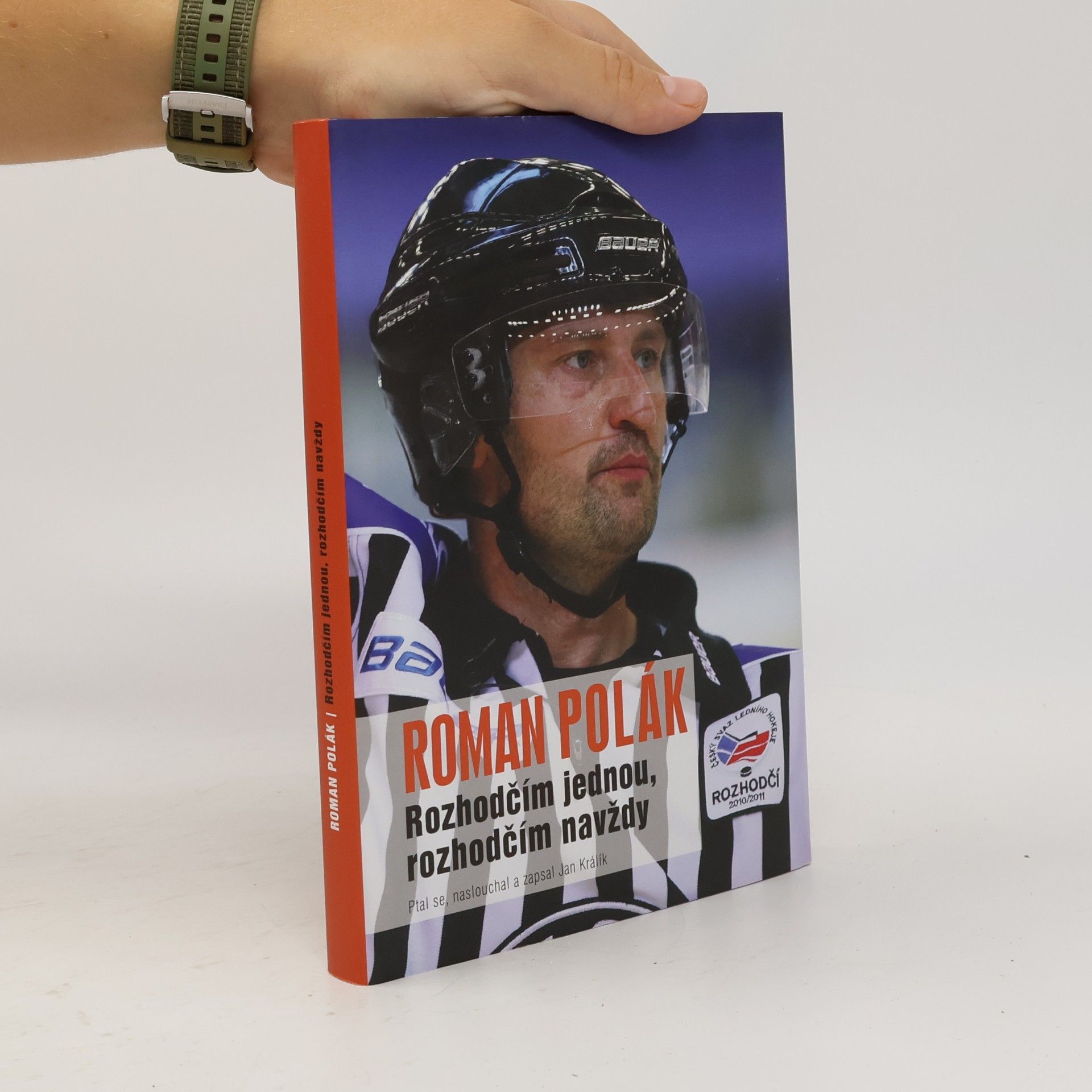 Roman Polák Rozhodčím jednou, rozhodčím navždy