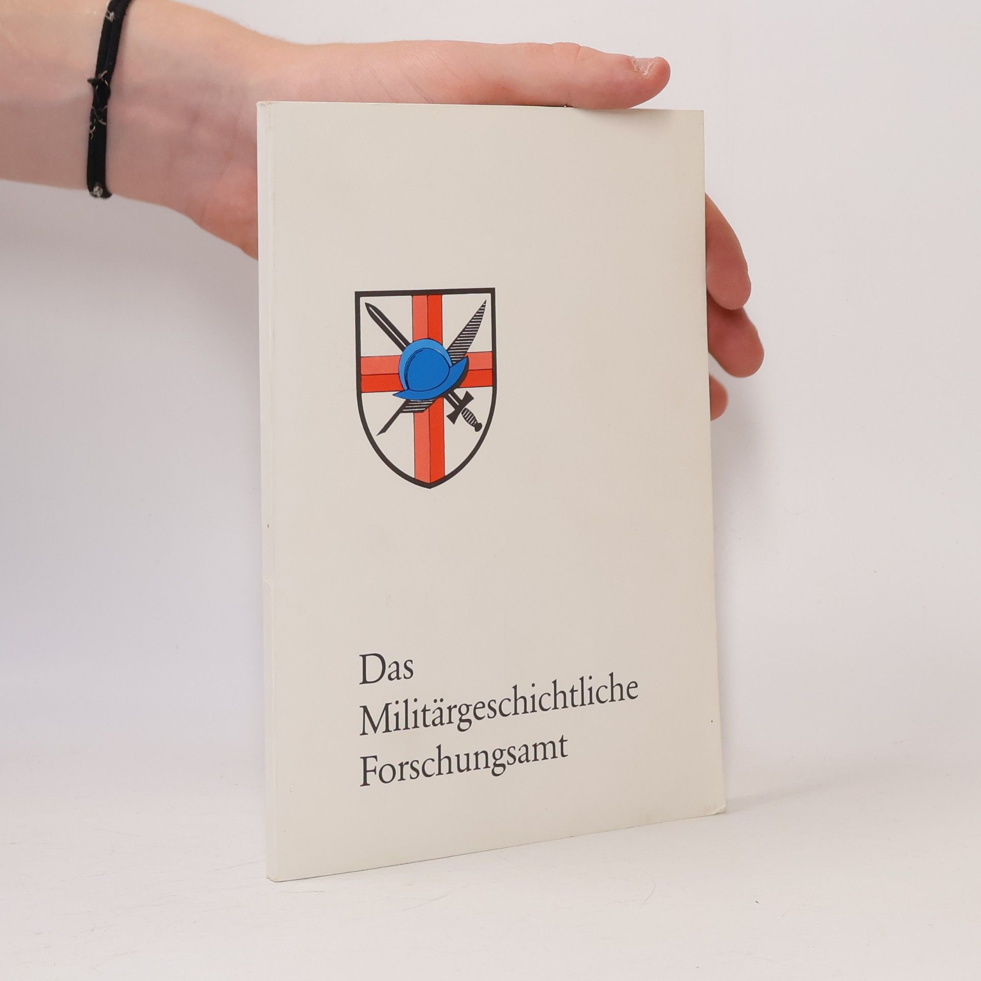 Autorenkollektiv Das Militärgeschichtliche Forschungsamt