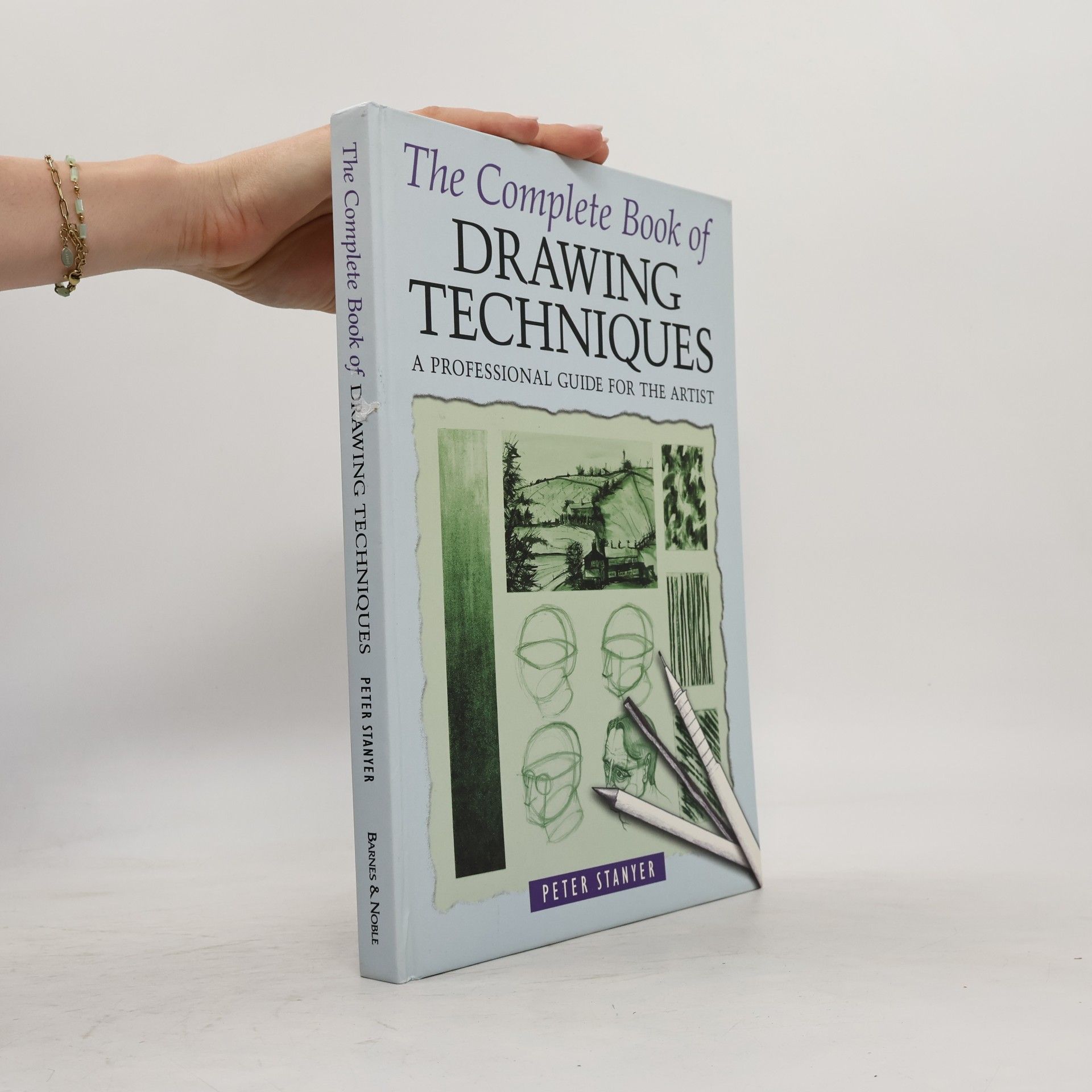 Peter Stanyer The Complete Book of Drawing Techniques