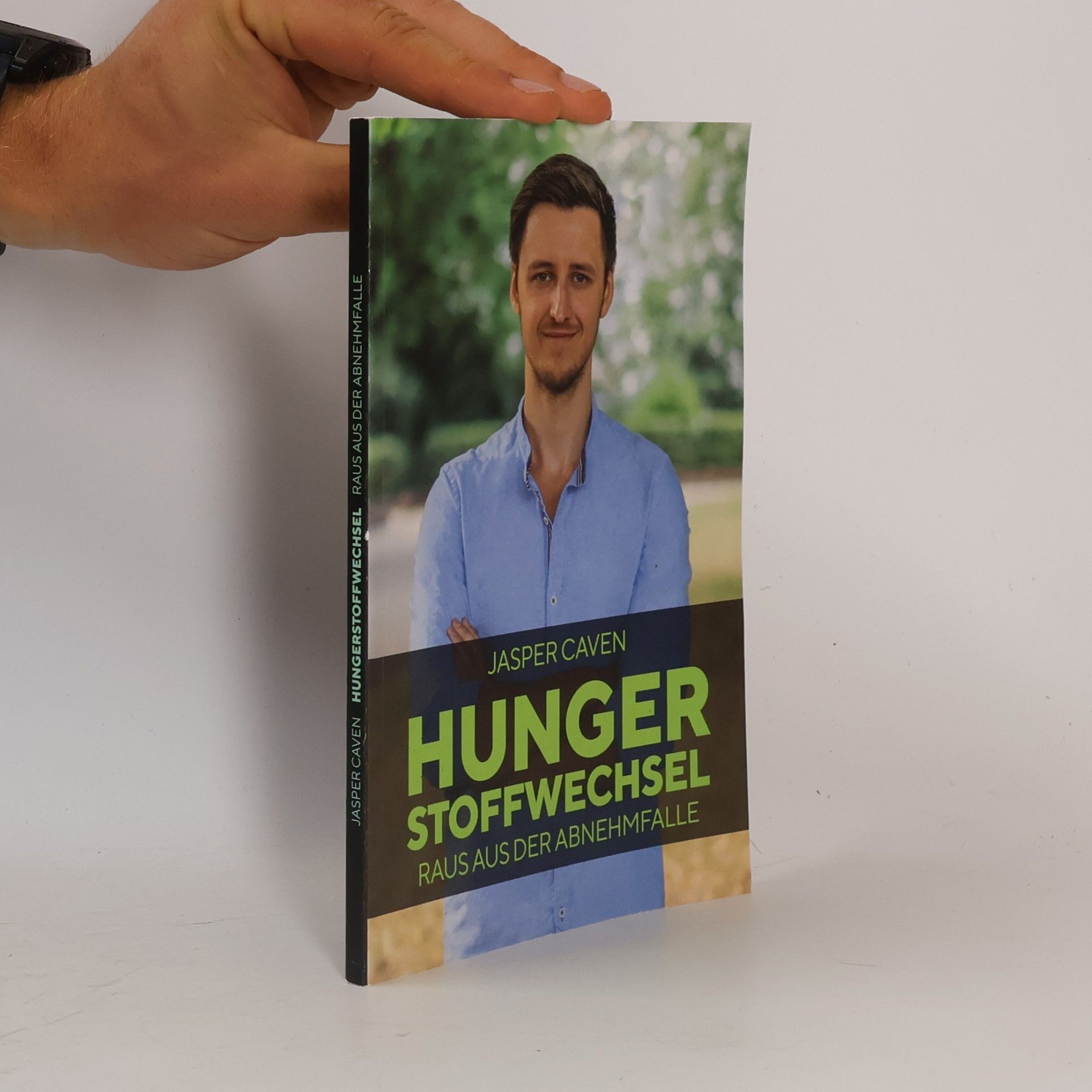 Jasper Caven Hungerstoffwechsel: Raus aus der Abnehmfalle