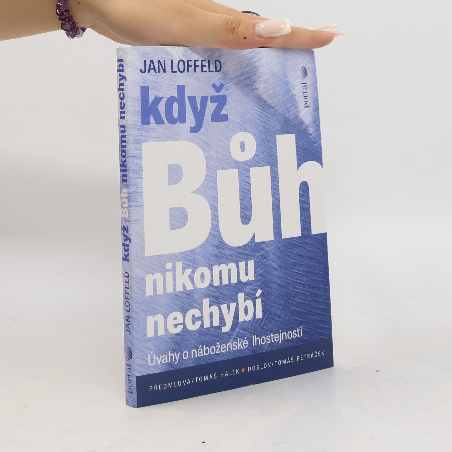 Jan Loffeld Když Bůh nikomu nechybí