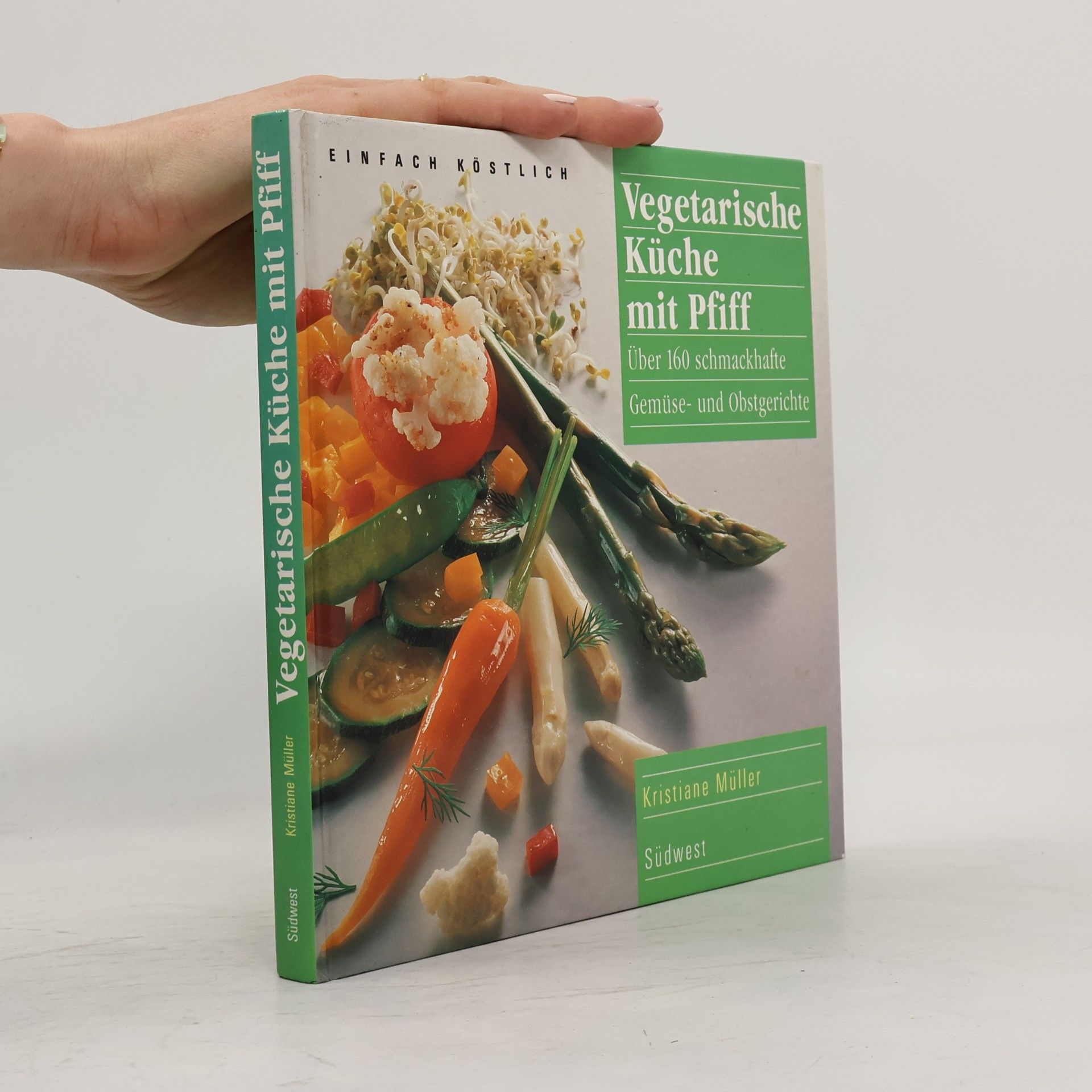 Kristiane Müller-Urban Vegetarische Küche mit Pfiff