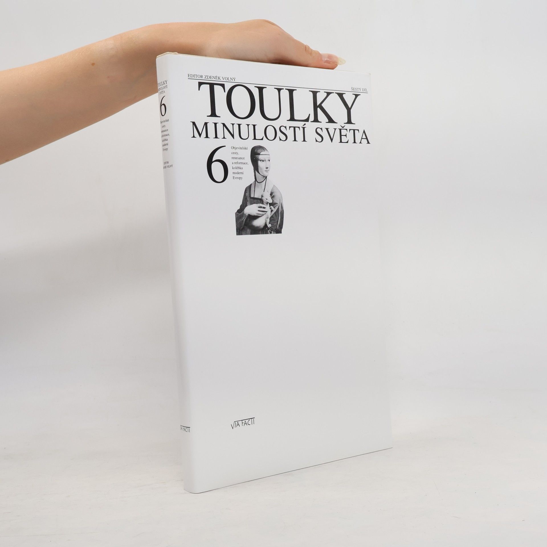 Toulky minulostí světa 6