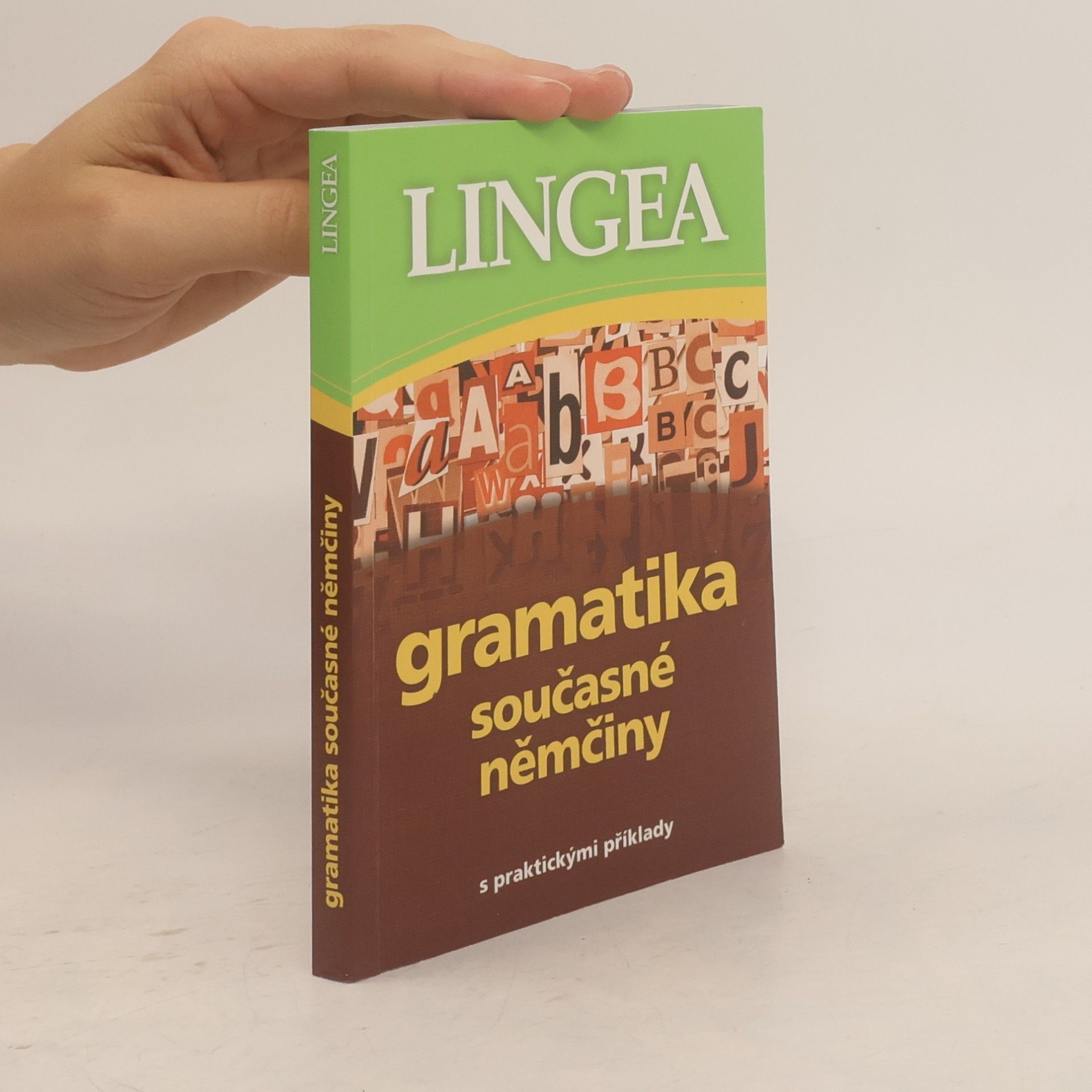 Collectif d'auteurs Gramatika současné němčiny. S praktickými příklady