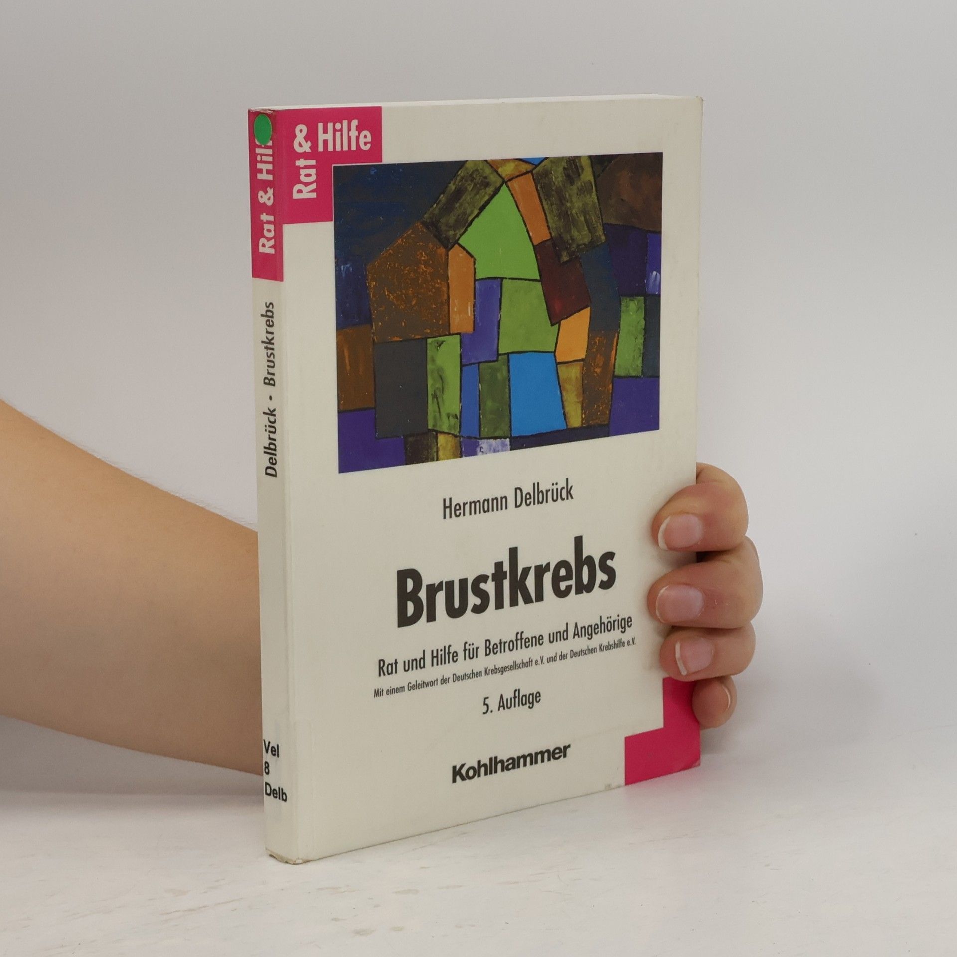 Hermann Delbrück Brustkrebs: Rat und Hilfe für Betroffene und Angehörige