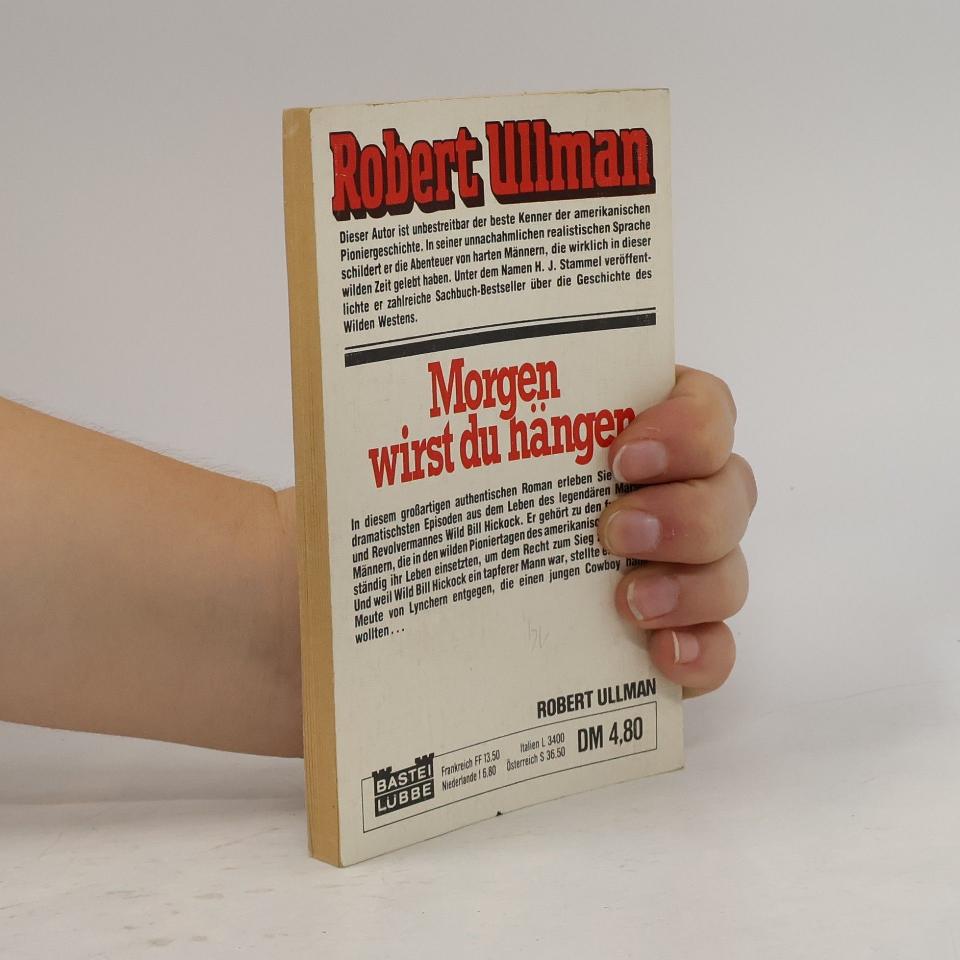 Robert Ullman Morgen wirst du hängen