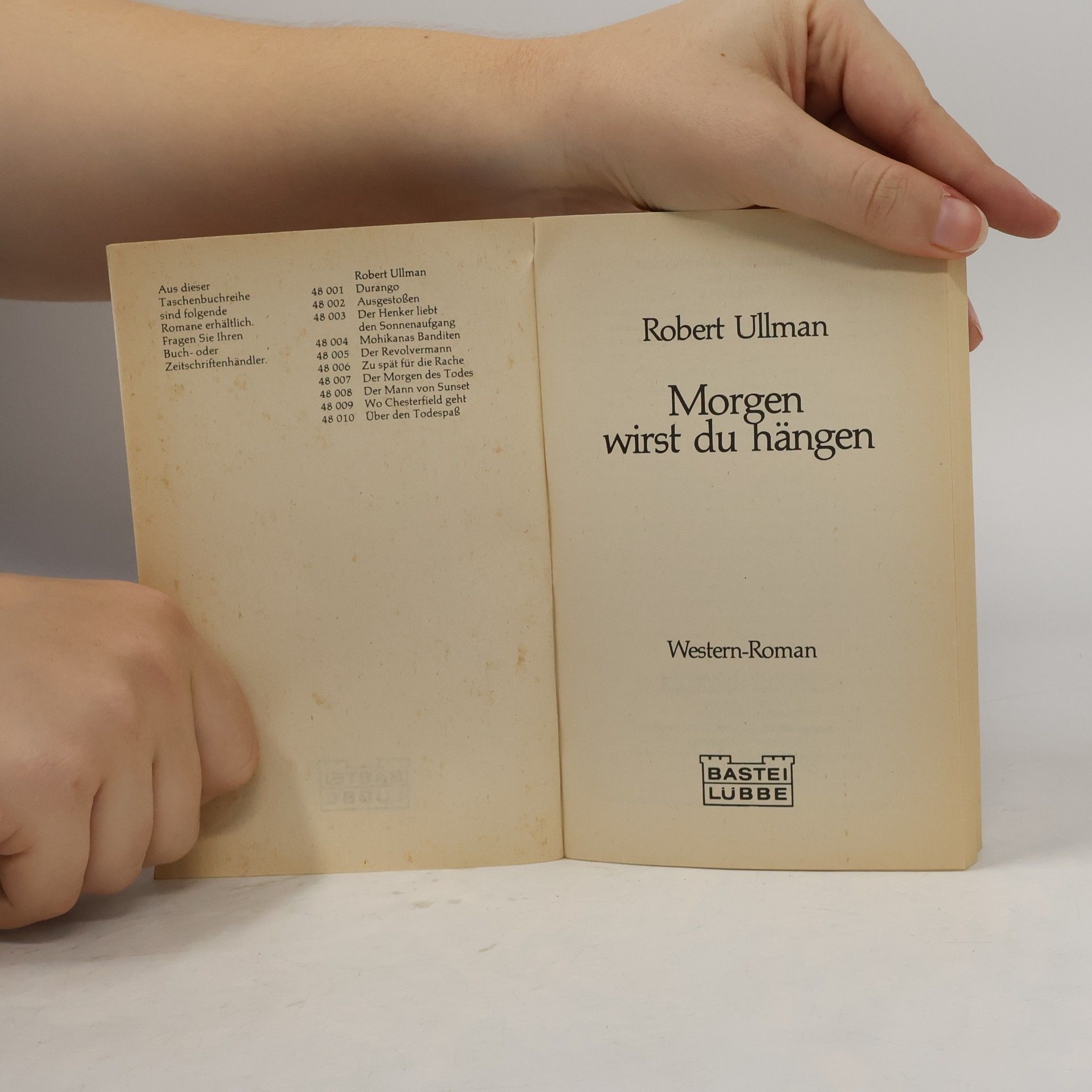 Robert Ullman Morgen wirst du hängen