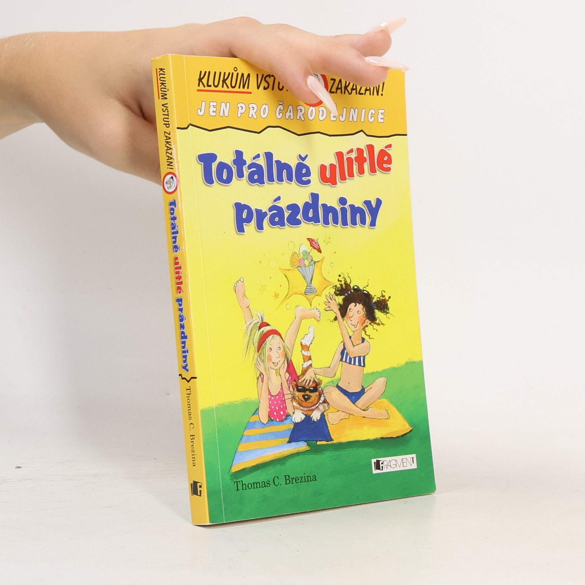 Thomas Brezina Totálně ulítlé prázdniny