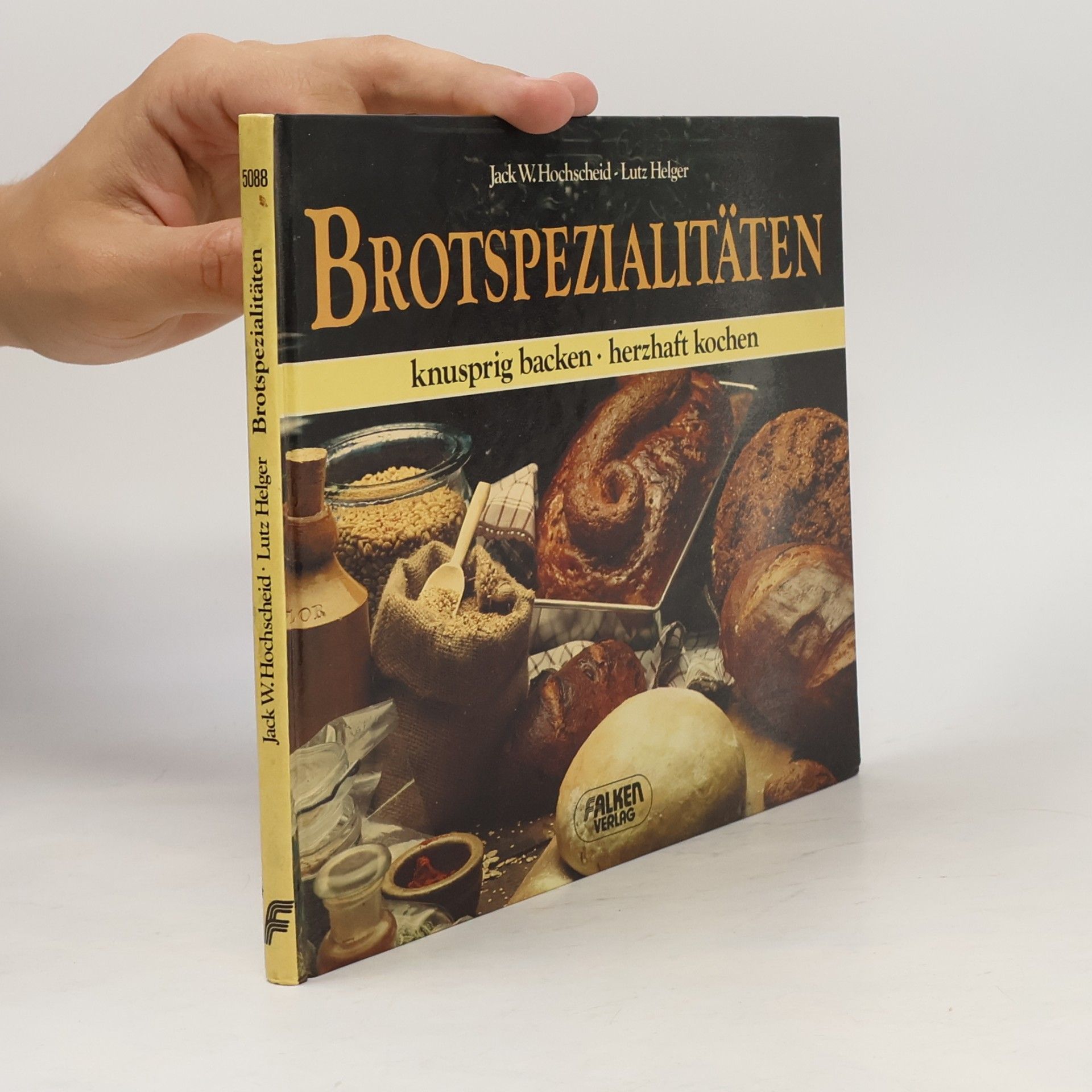 Jack W. Hochscheid Brotspezialitäten backen und kochen