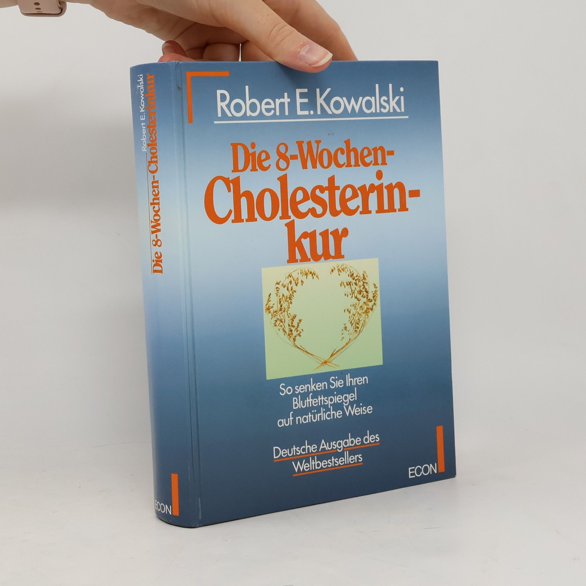 Robert E. Kowalski Die 8-Wochen-Cholesterinkur