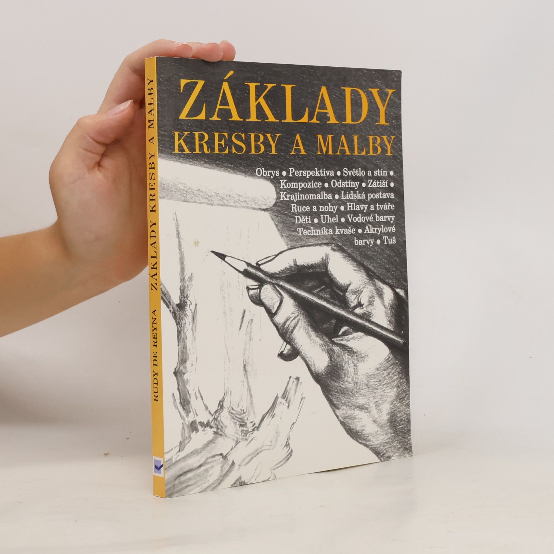 Rudy De Reyna Základy kresby a malby