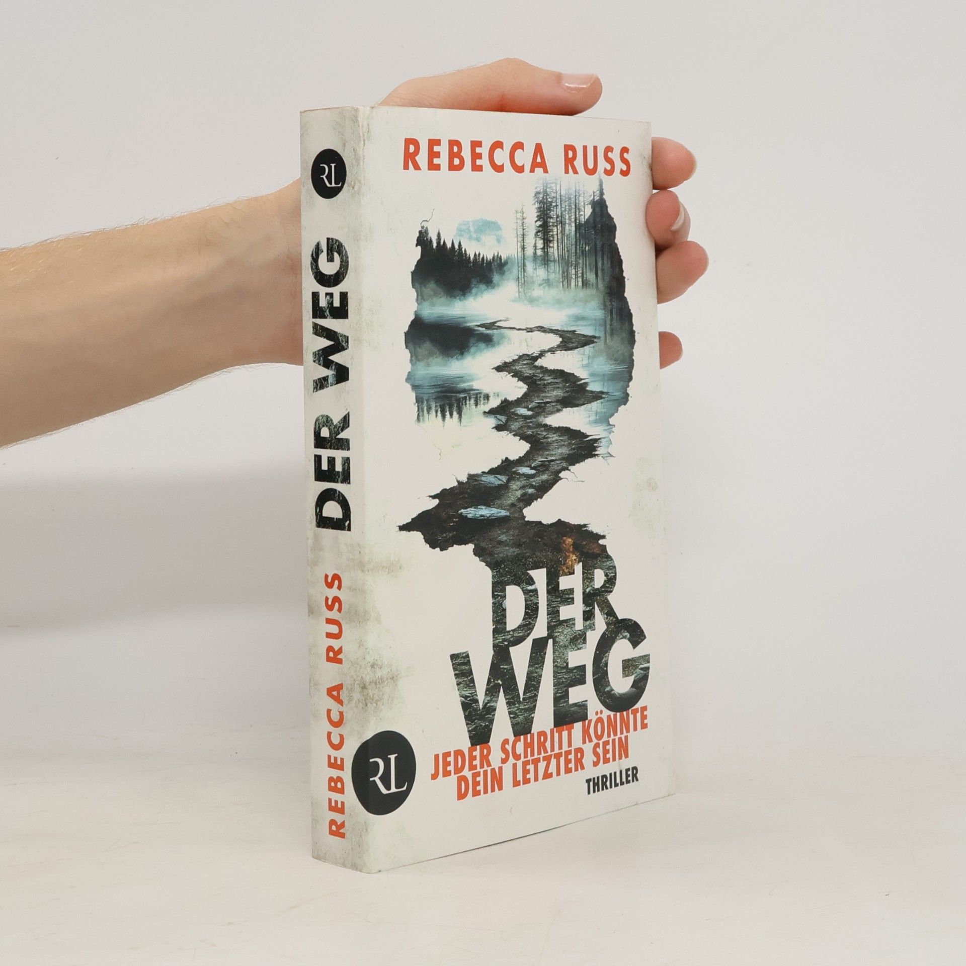 Rebecca Russ Der Weg – Jeder Schritt könnte dein letzter sein