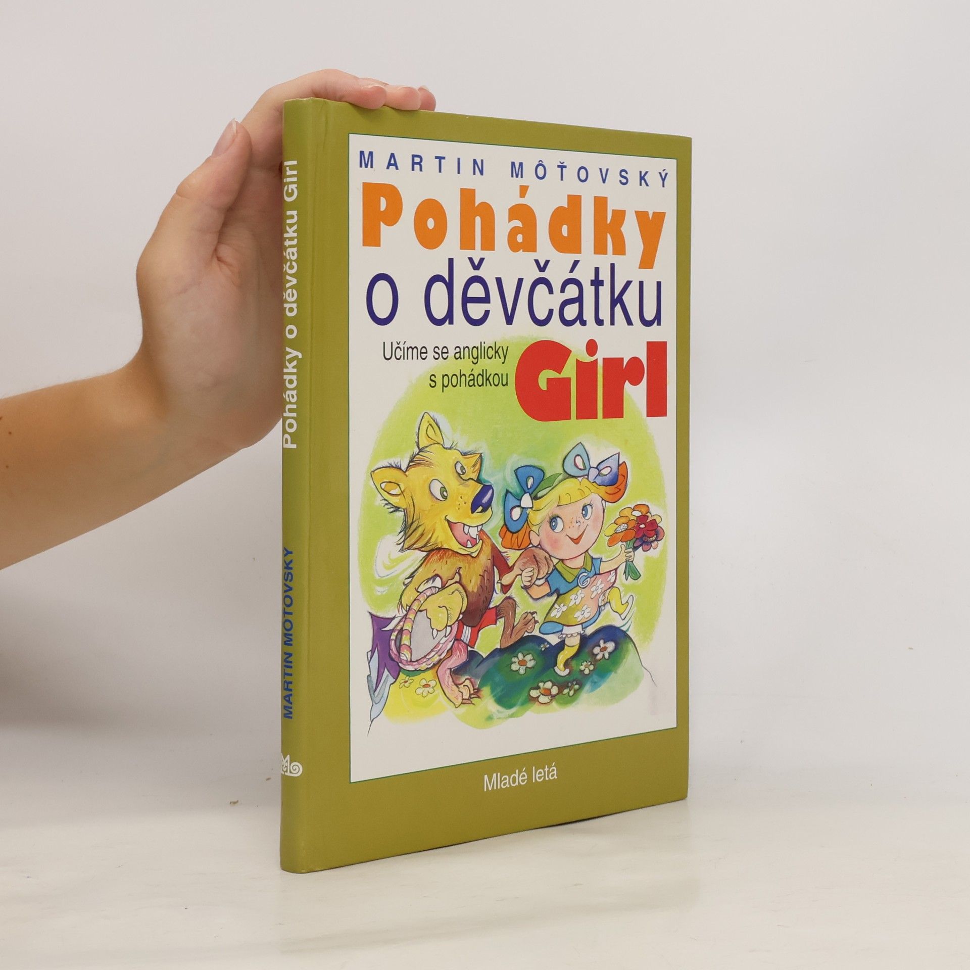 Martin Môťovský Pohádky o děvčátku Girl: učíme se anglicky s pohádkou
