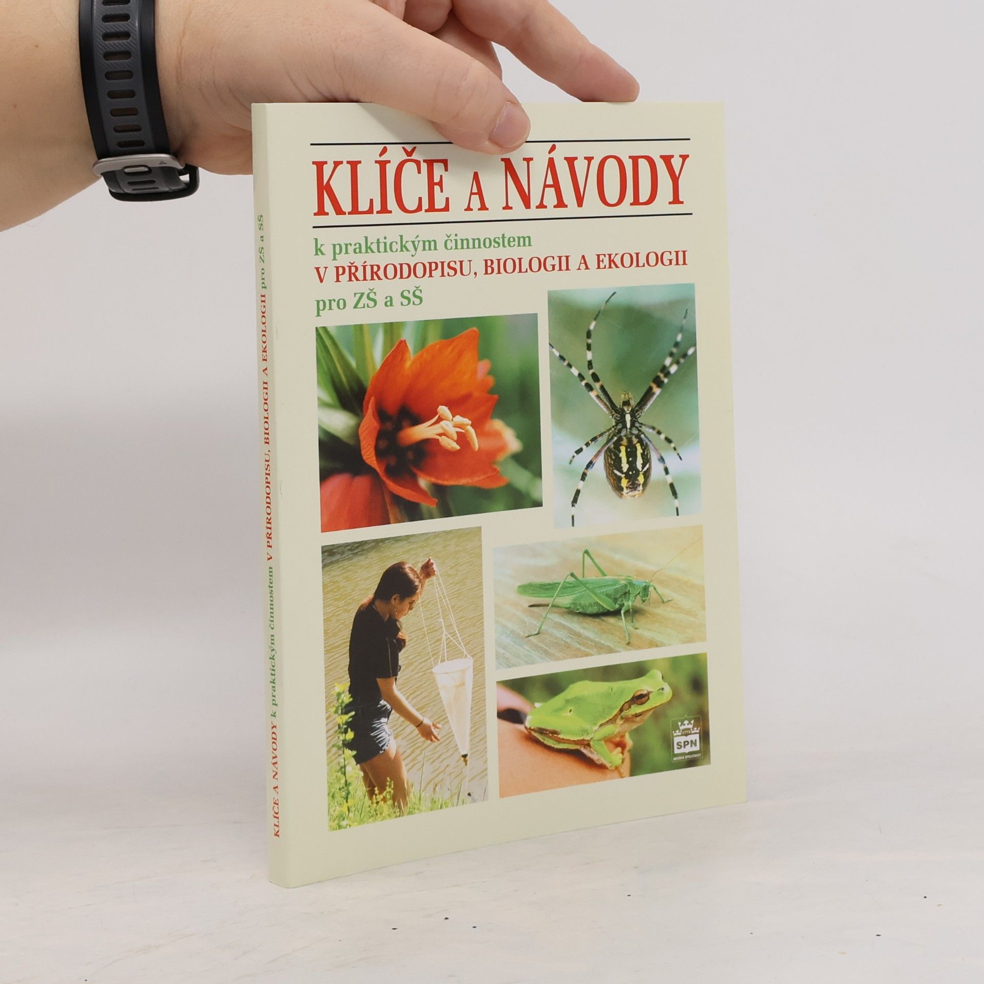 Jan Stoklasa Klíče a návody k praktickým činnostem v přírodopisu, biologii a ekologii pro základní a střední školy