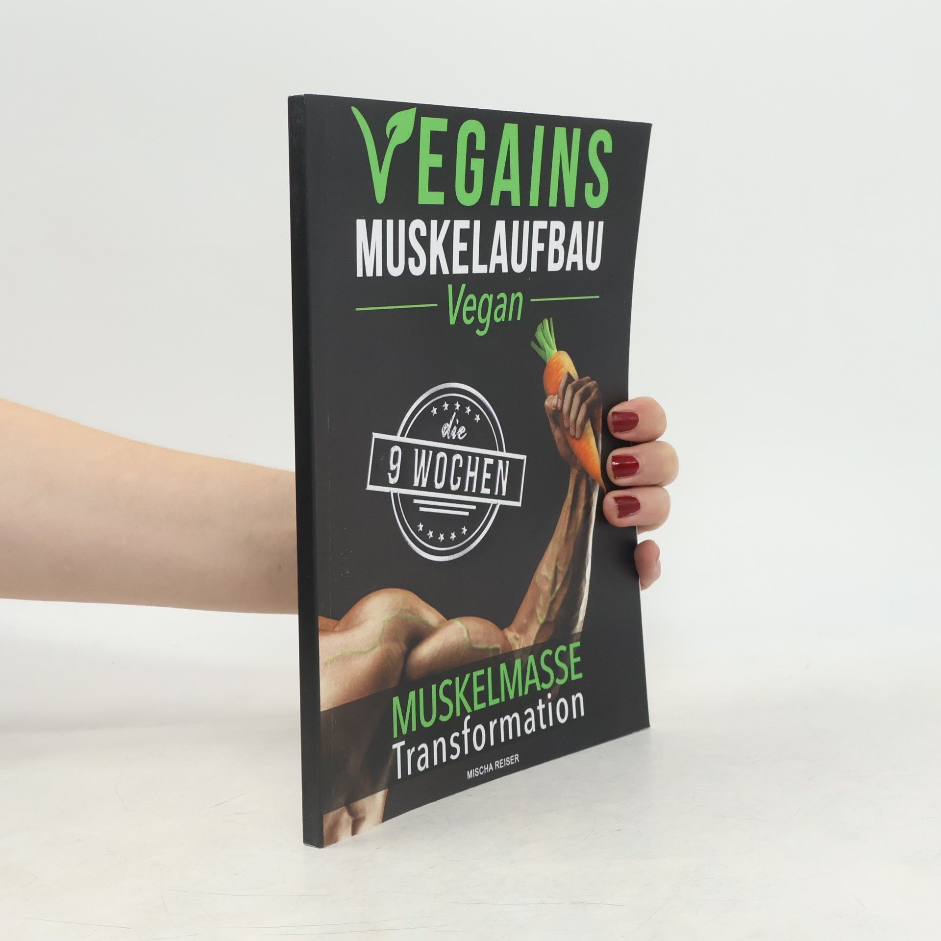 Mischa Reiser Vegains - Muskelaufbau Vegan