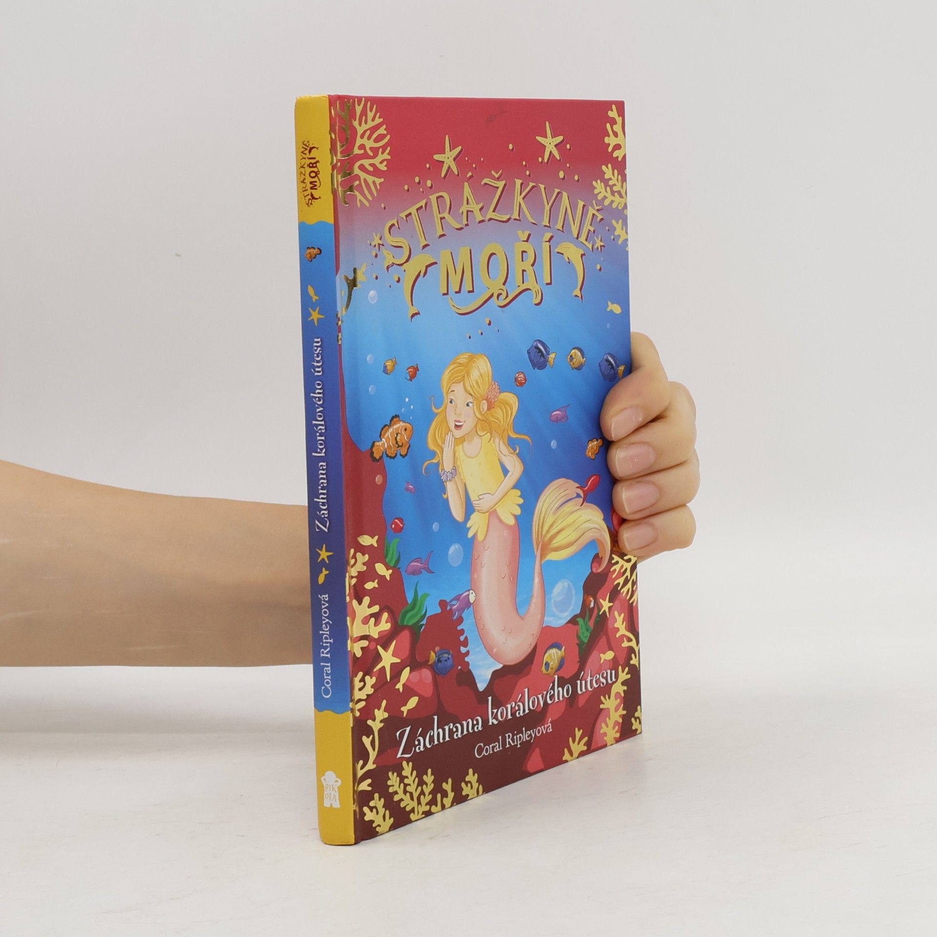 Coral Ripley Strážkyně moří. Záchrana korálového útesu