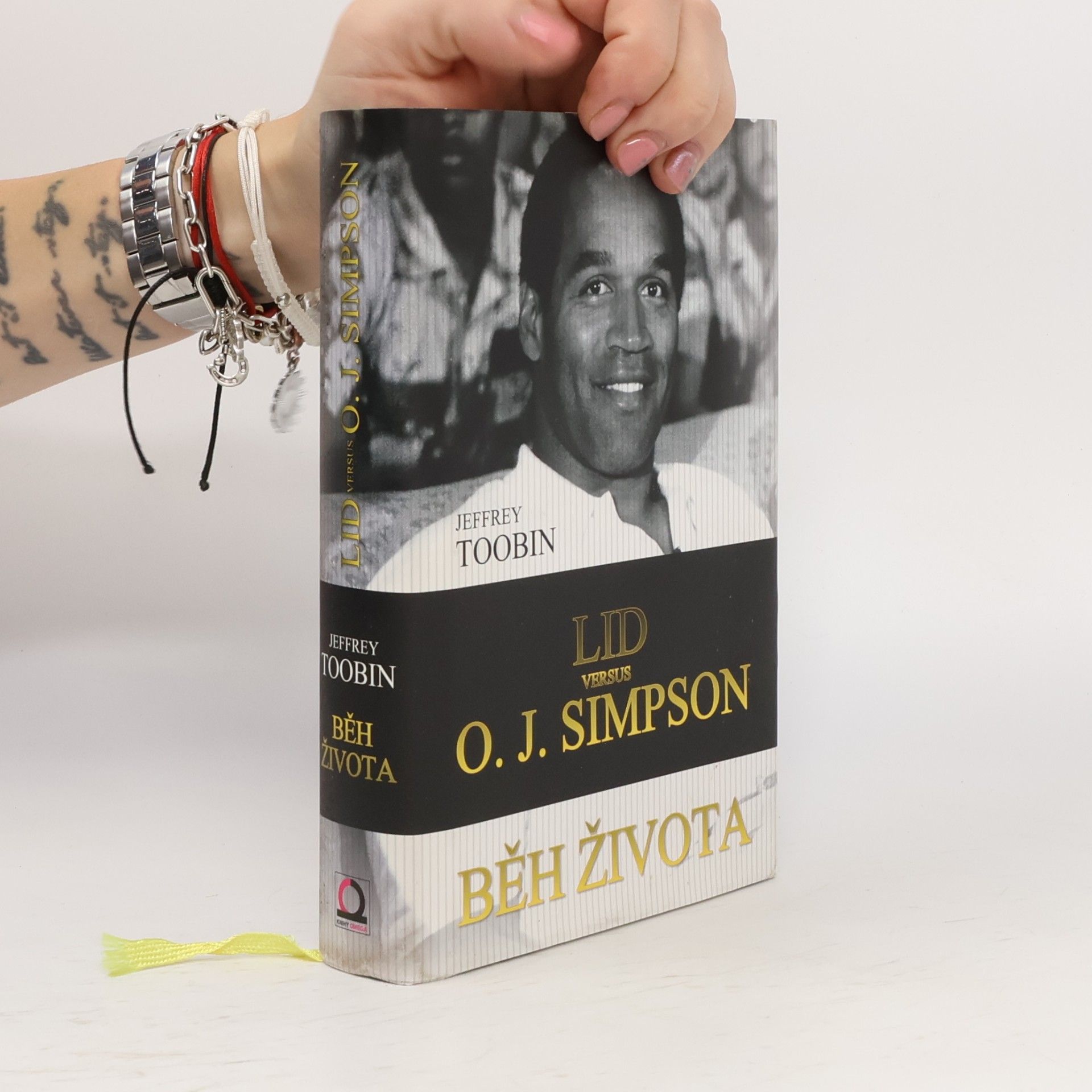 Jeffrey Toobin Běh života. Lid versus O. J. Simpson