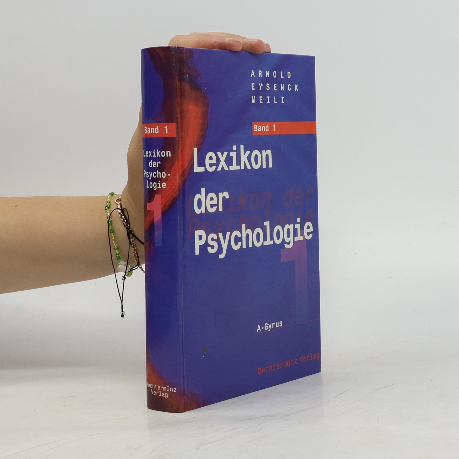 Arnold Eysenck Meili Lexikon der Psychologie. Band 1