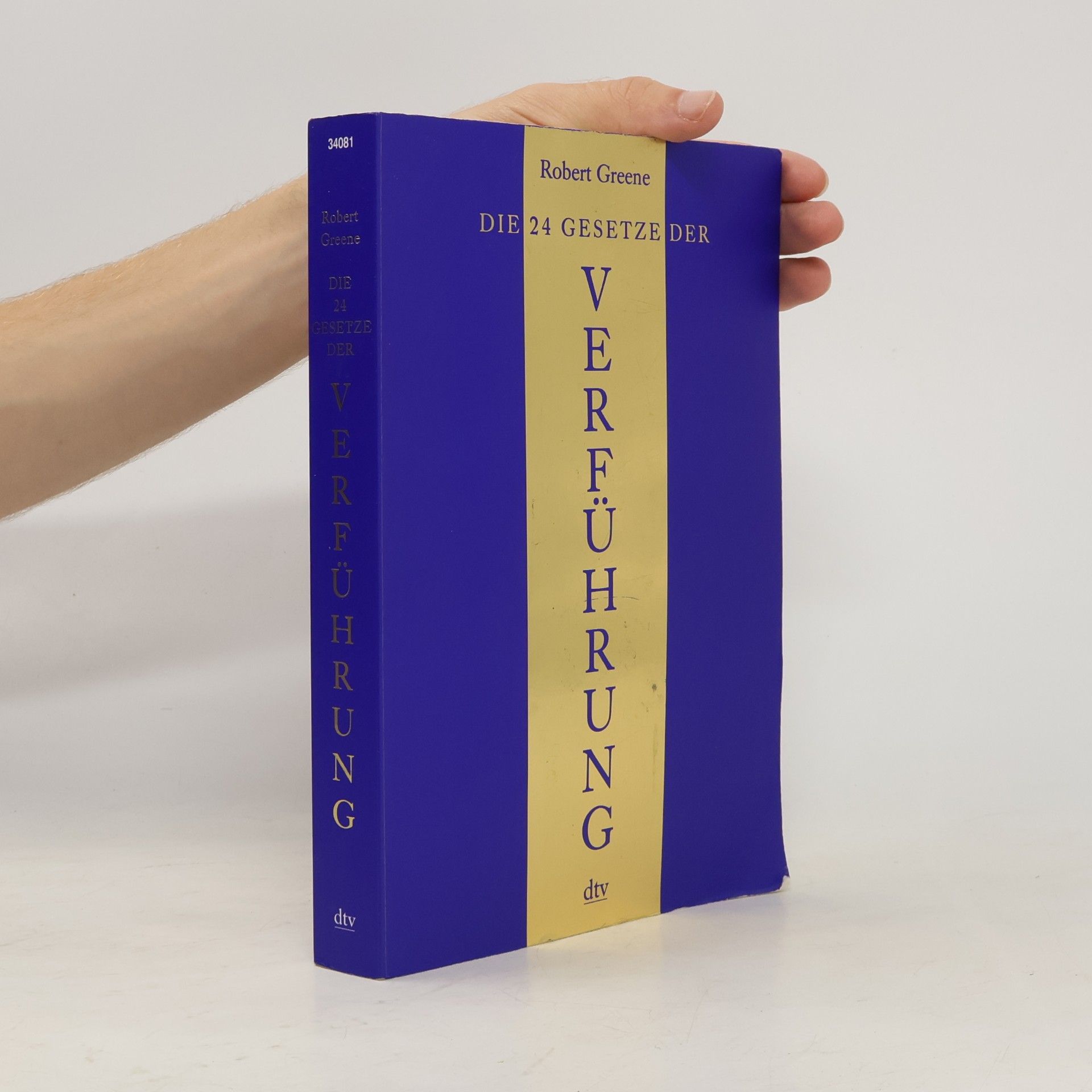 Robert Greene Die 24 Gesetze der Verführung