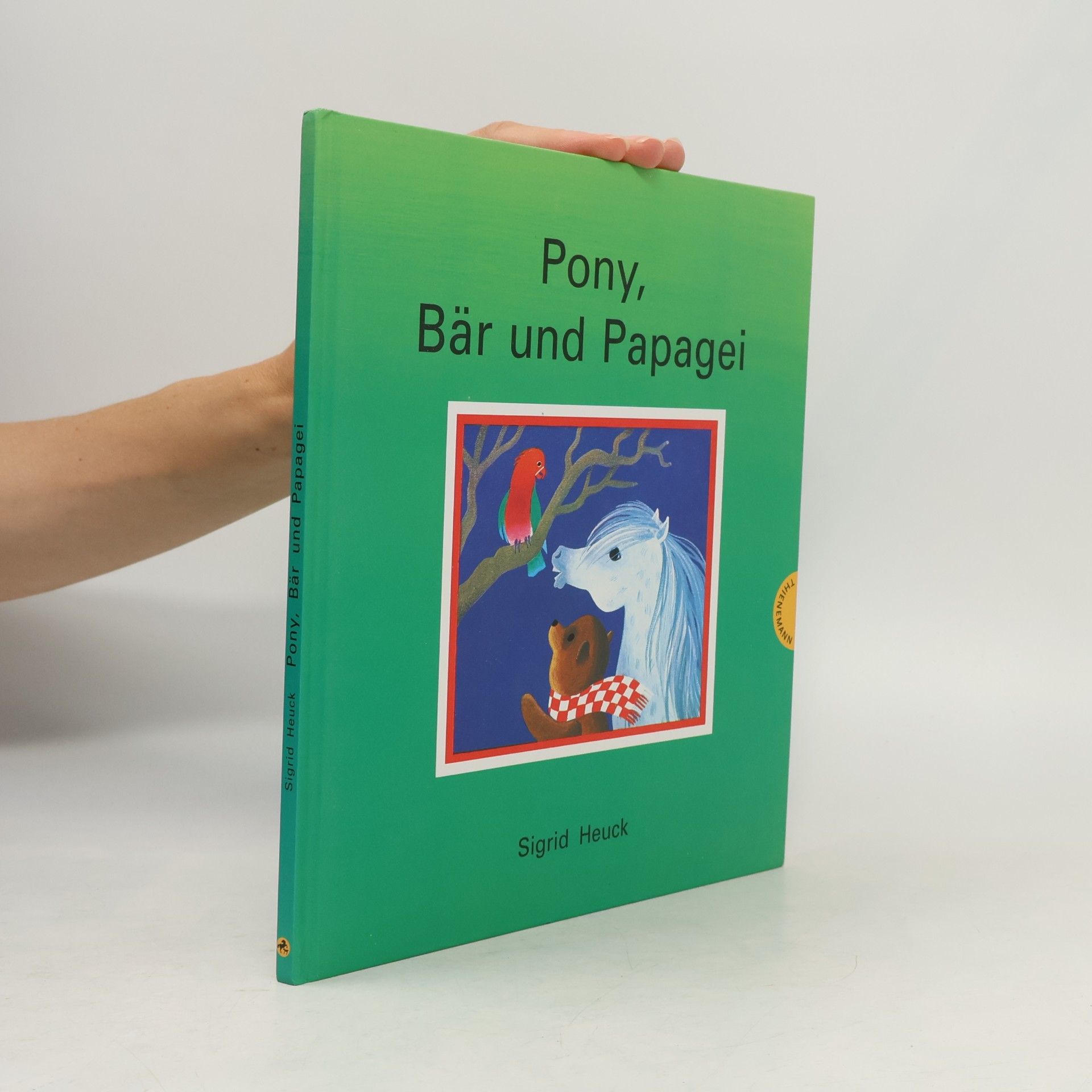 Sigrid Heuck Pony, Bär und Papagei
