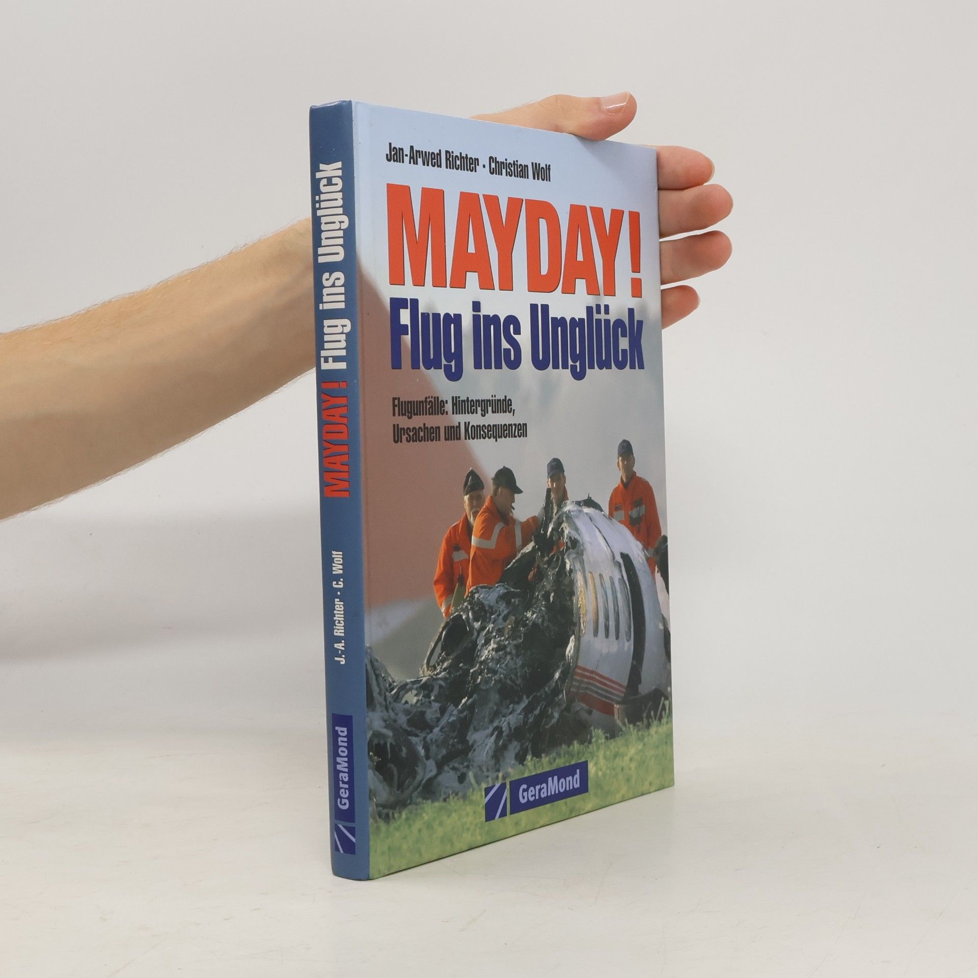 Jan-Arwed Richter Mayday! Flug ins Unglück