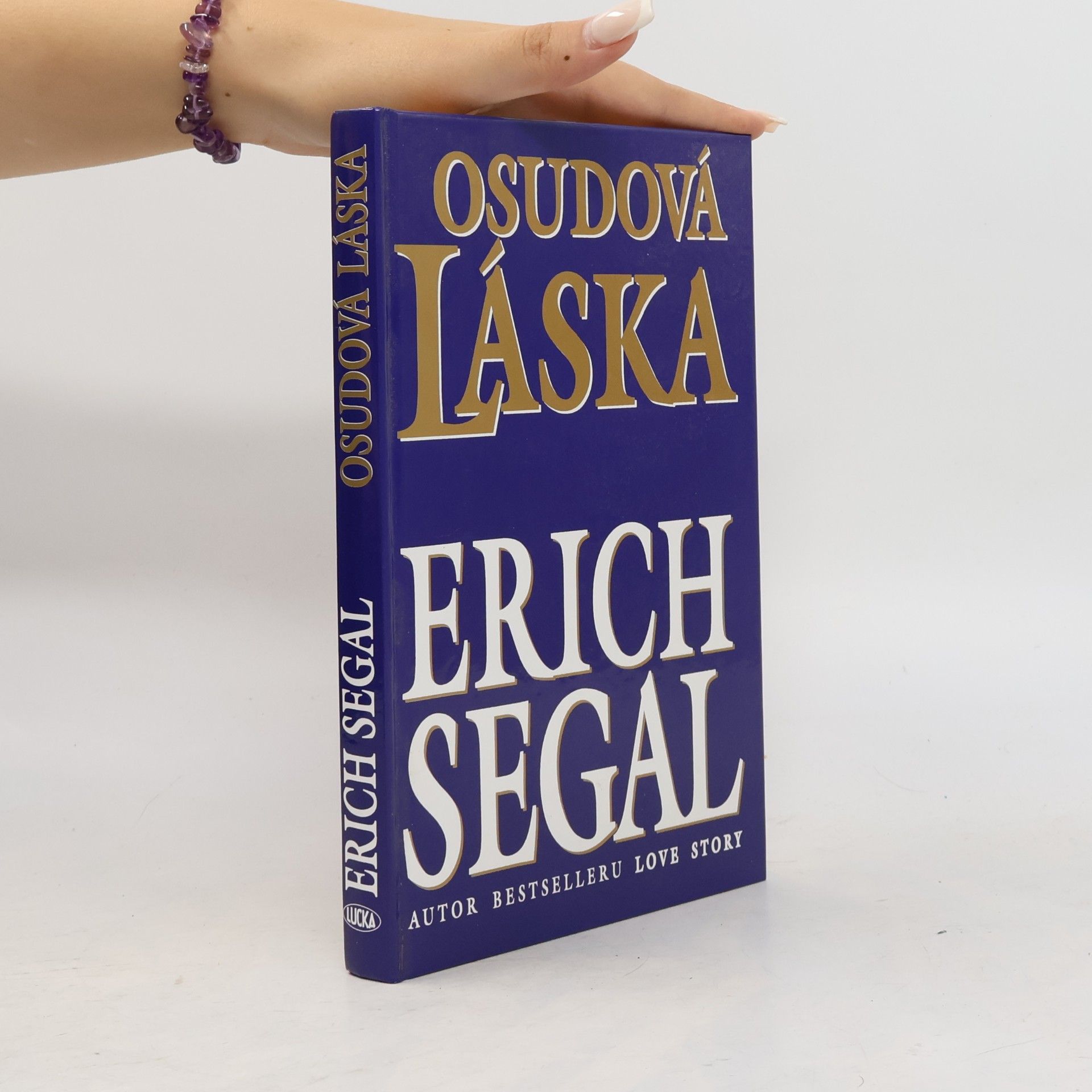 Erich Segal Osudová láska: Román