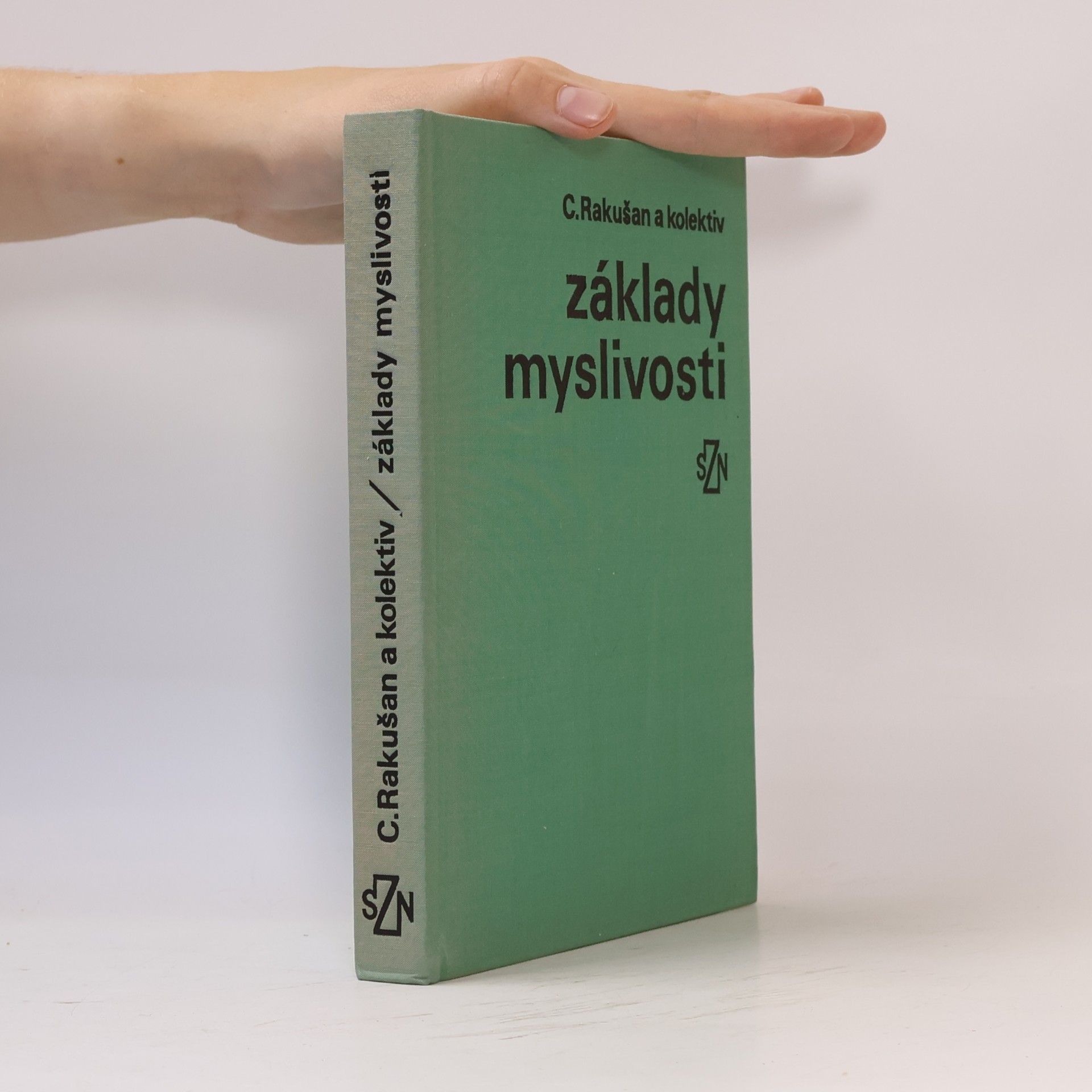 Ctirad Rakušan Základy myslivosti