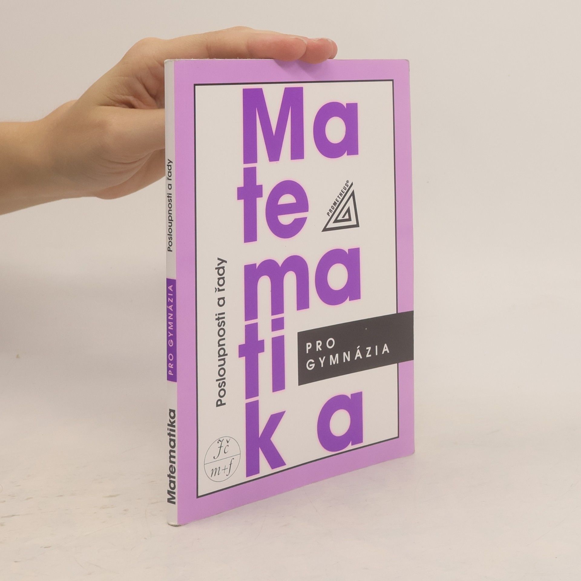 Oldřich Odvárko Matematika pro gymnázia. Posloupnosti a řady
