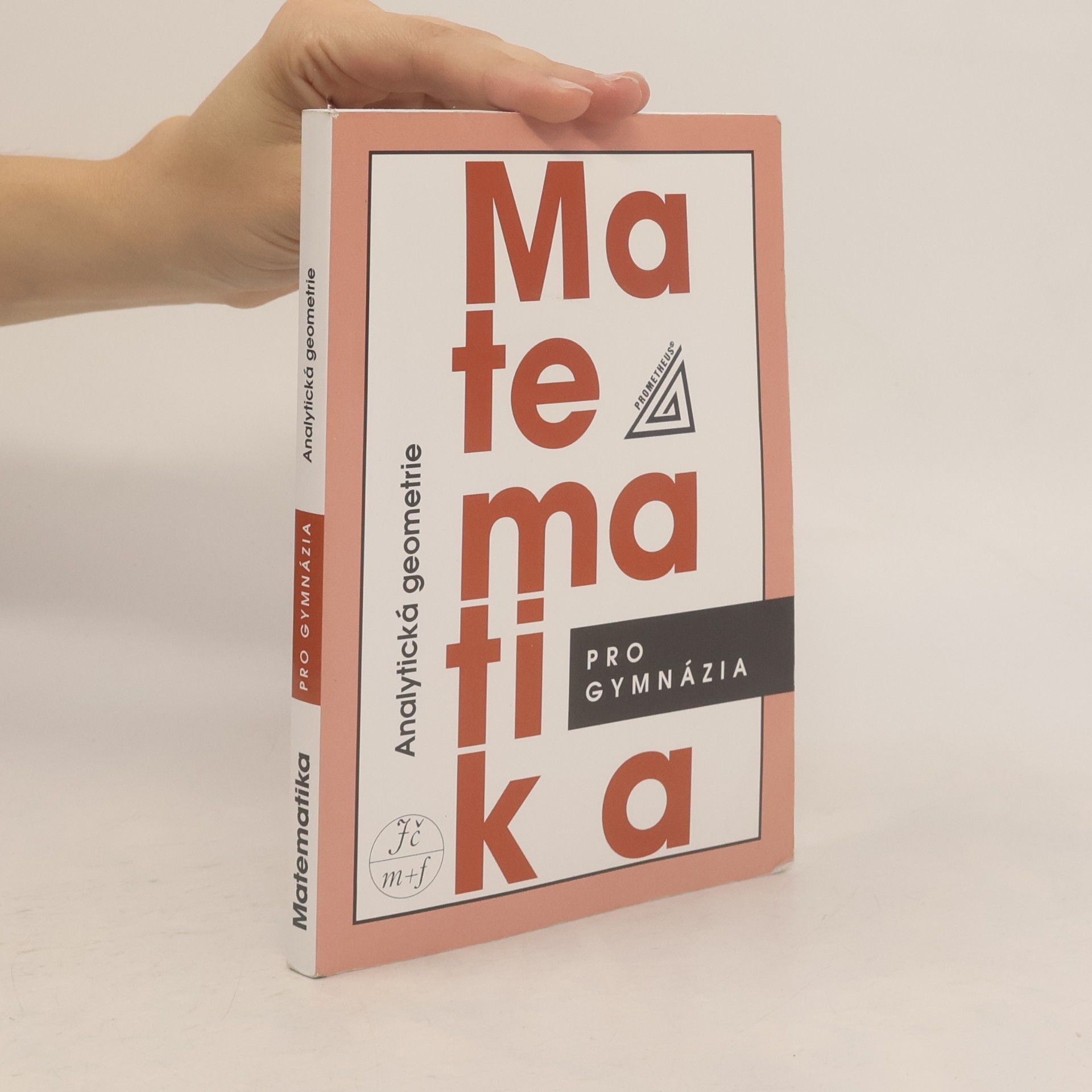 Milan Kočandrle Matematika pro gymnázia. Analytická geometrie