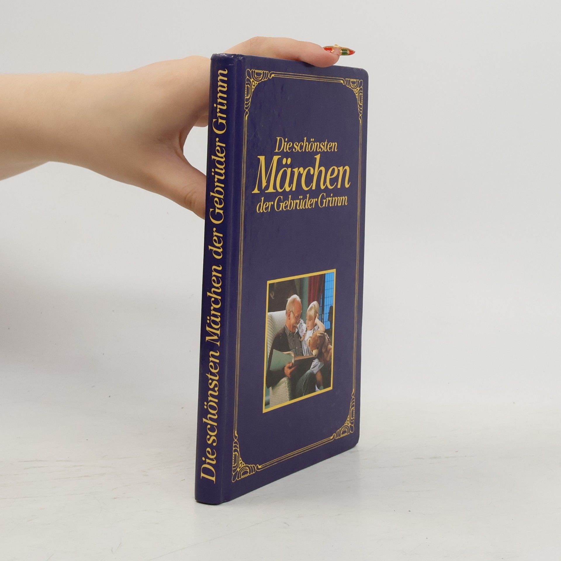 Jacob Grimm Die schönsten Märchen der Gebrüder Grimm