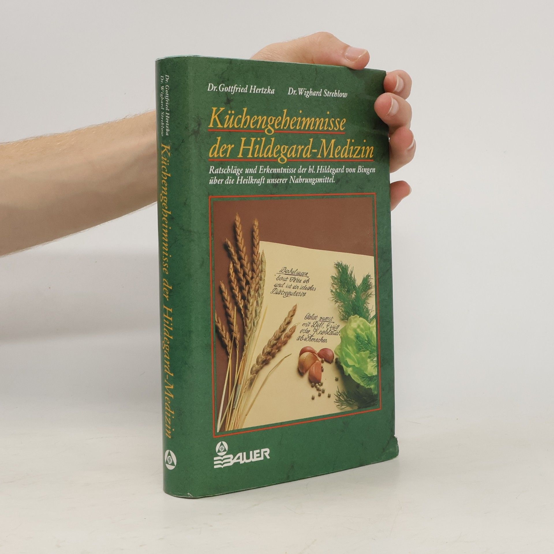 Die Küchengeheimnisse der Hildegard-Medizin