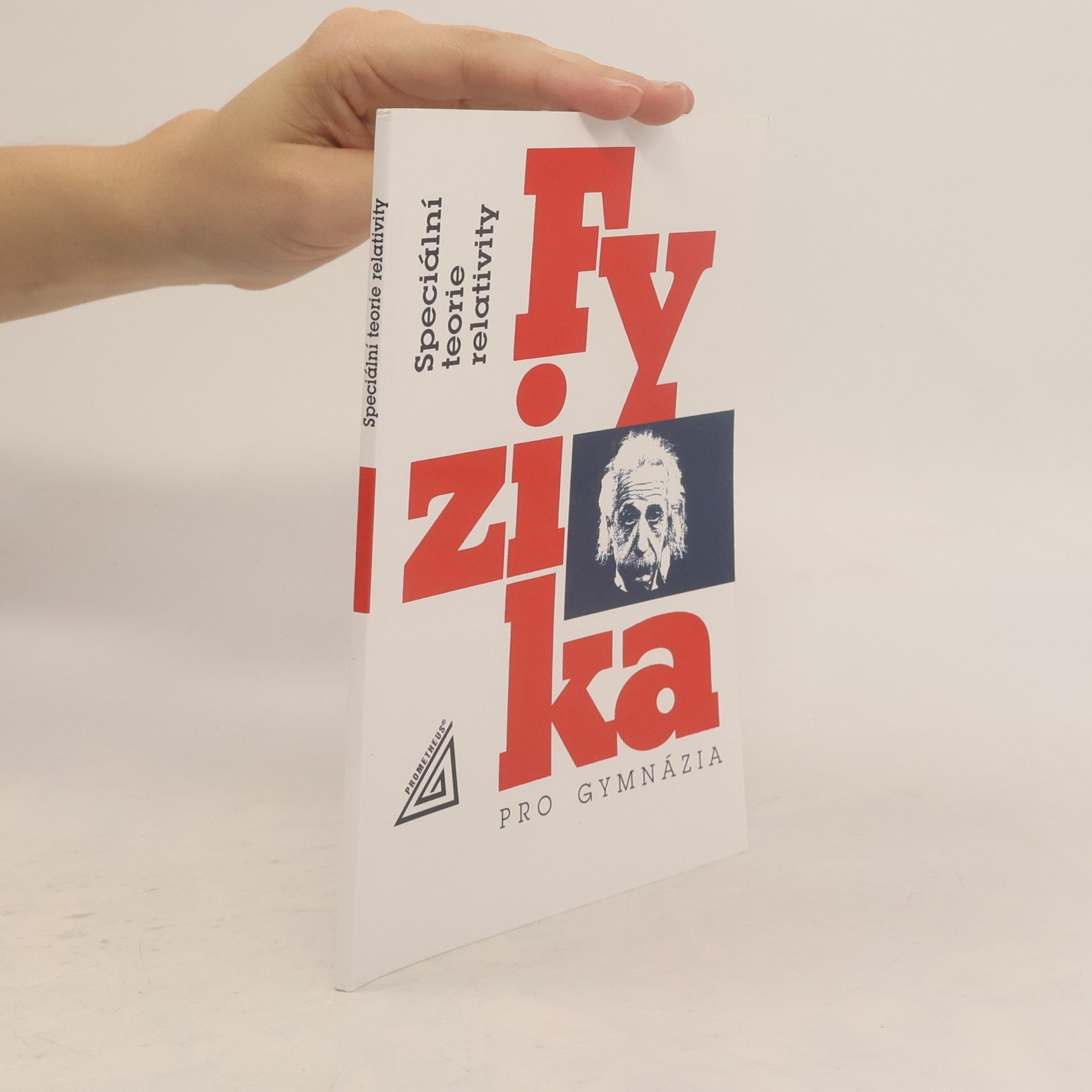 Karel Bartuška Fyzika pro gymnázia: Speciální teorie relativity