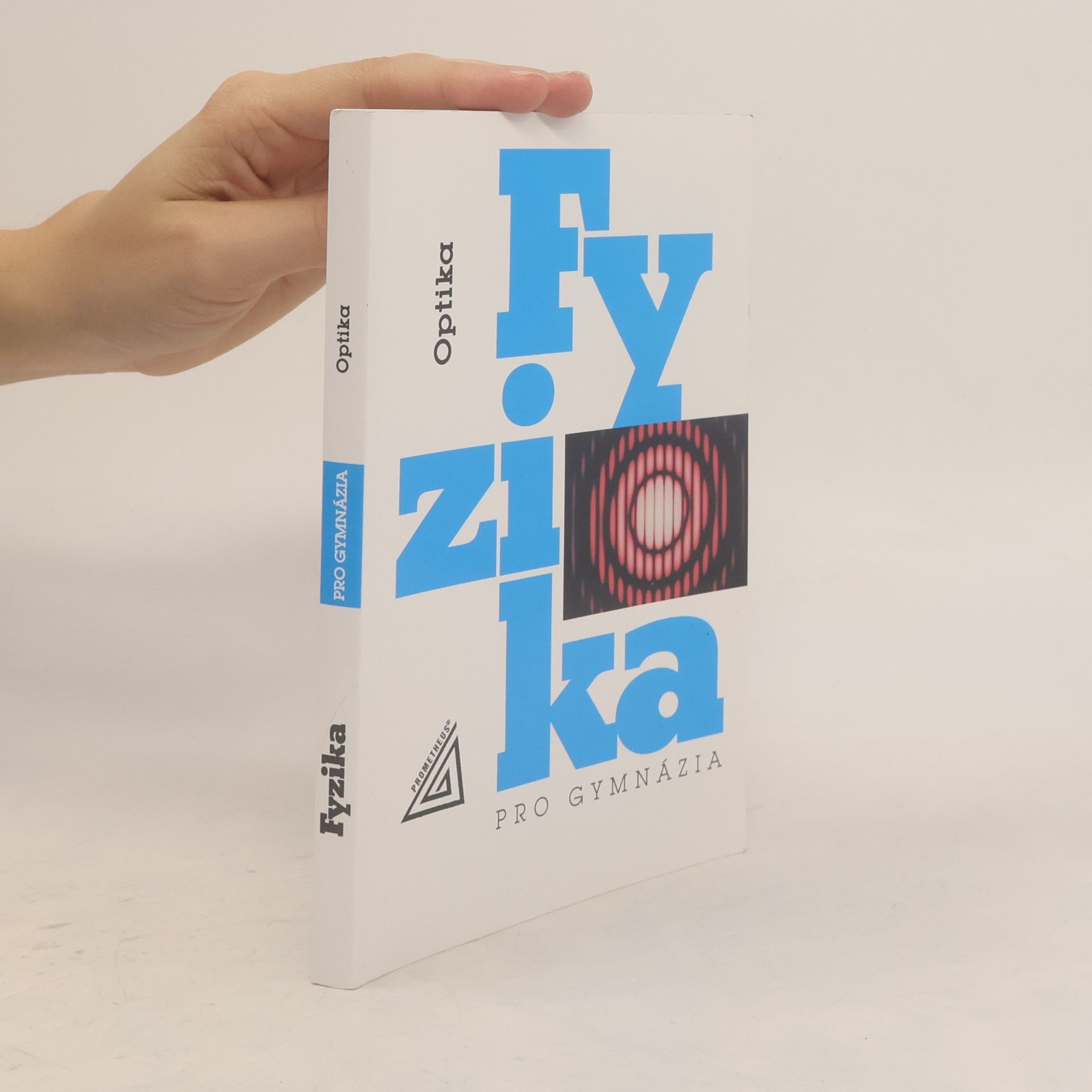 Kolektív autorov Fyzika pro gymnázia. Optika