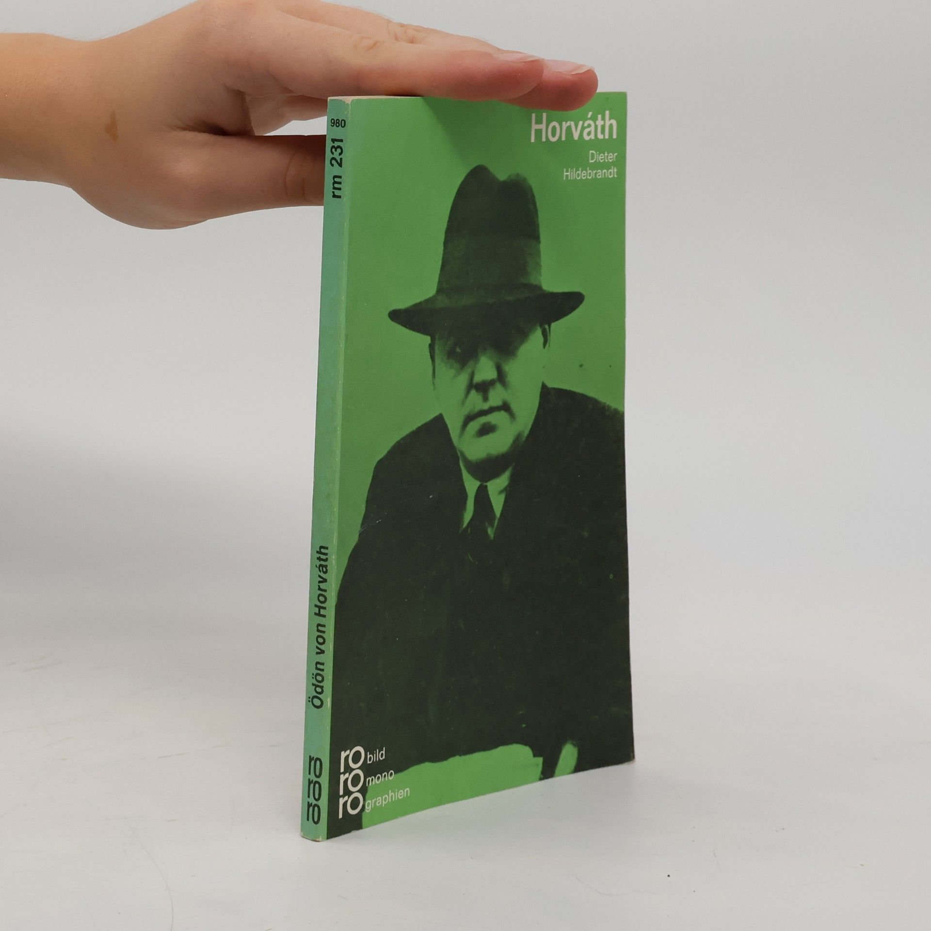 Dieter Hildebrandt Ödön von Horváth in Selbstzeugnissen und Bilddokumenten