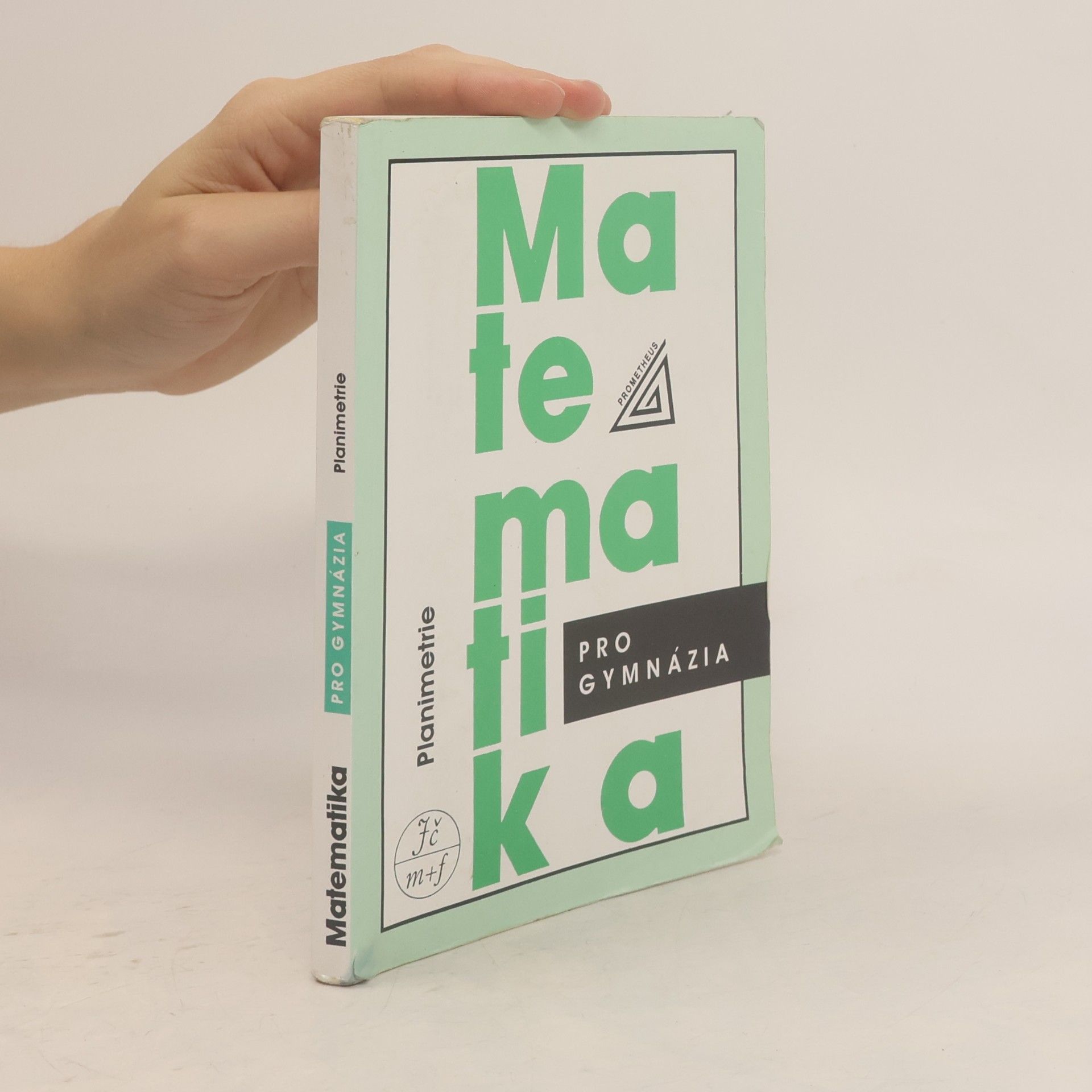 Eva Pomykalová Matematika pro gymnázia : planimetrie