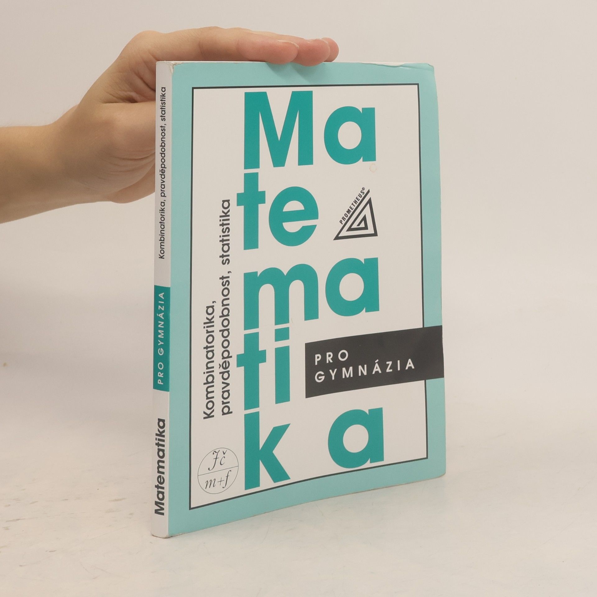 Emil Calda Matematika pro gymnázia. Kombinatorika, pravděpodobnost, statistika