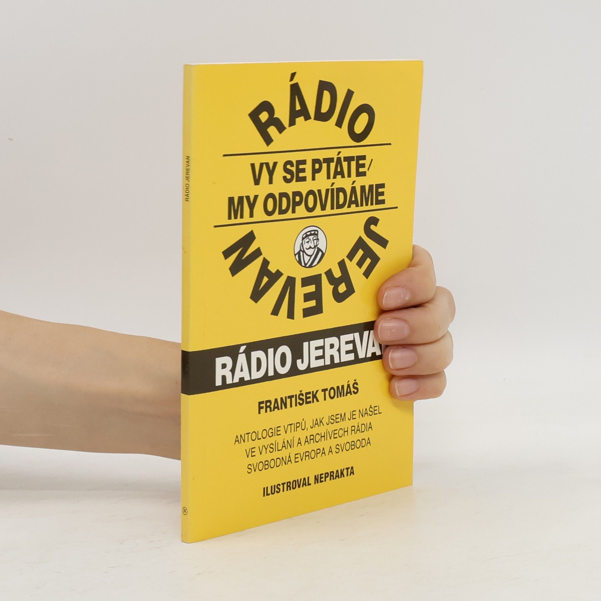 Jiří Winter Rádio Jerevan : vy se ptáte, my odpovídáme : antologie vtipů, jak jsem je našel ve vysílání a archívech Rádia Svobodná Evropa a Svoboda