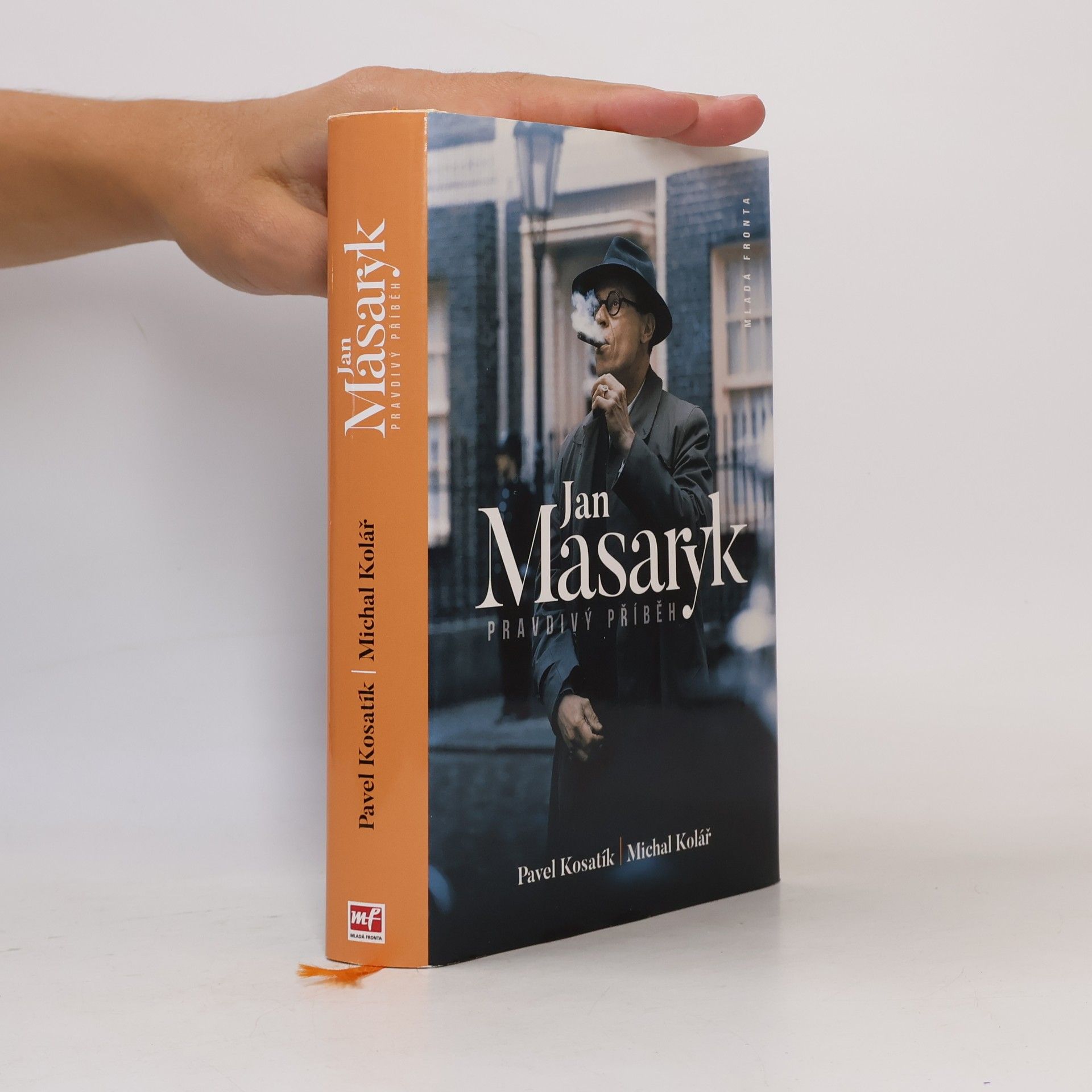 Michal Kolář Jan Masaryk. Pravdivý příběh