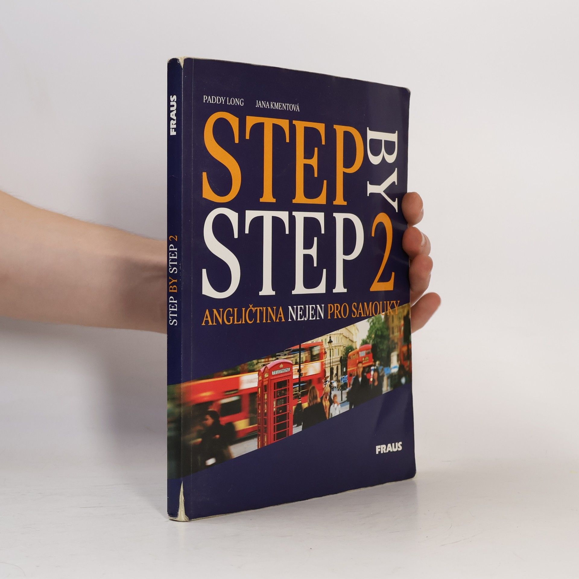 Jana Kmentová Step by step 2. Angličtina nejen pro samouky