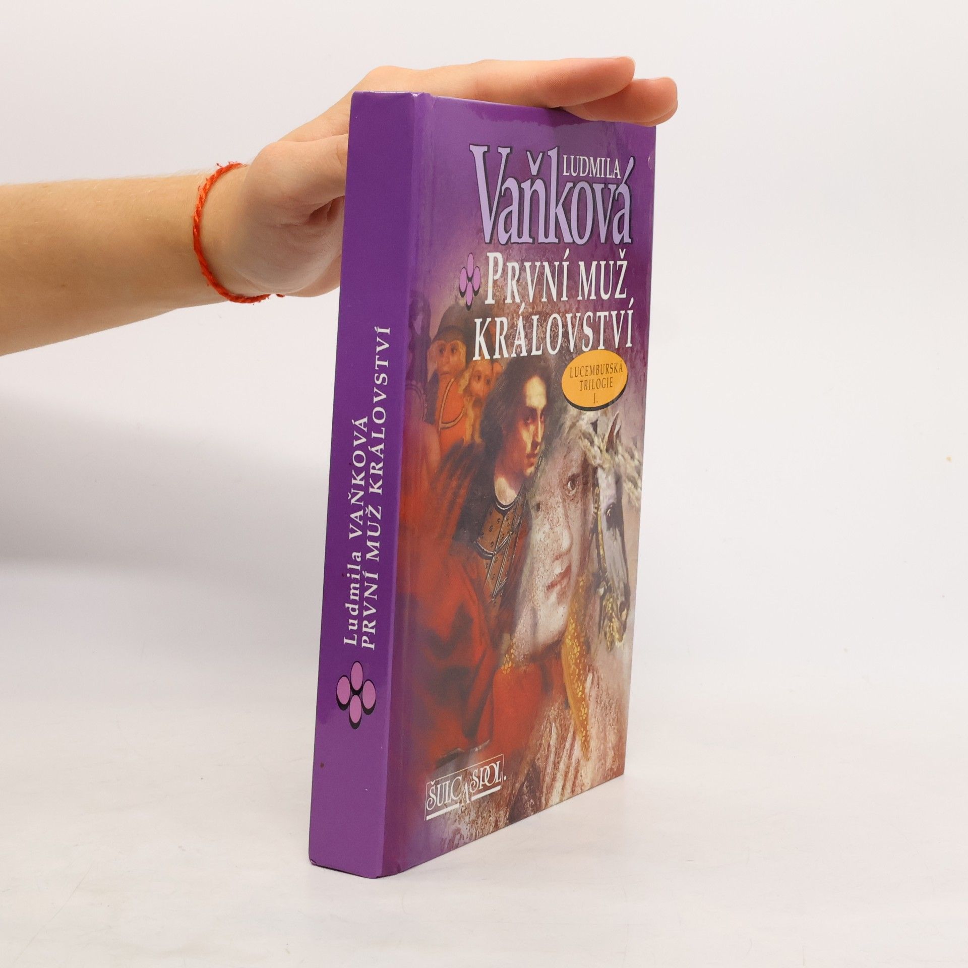 Ludmila Vaňková První muž království : lucemburská trilogie I