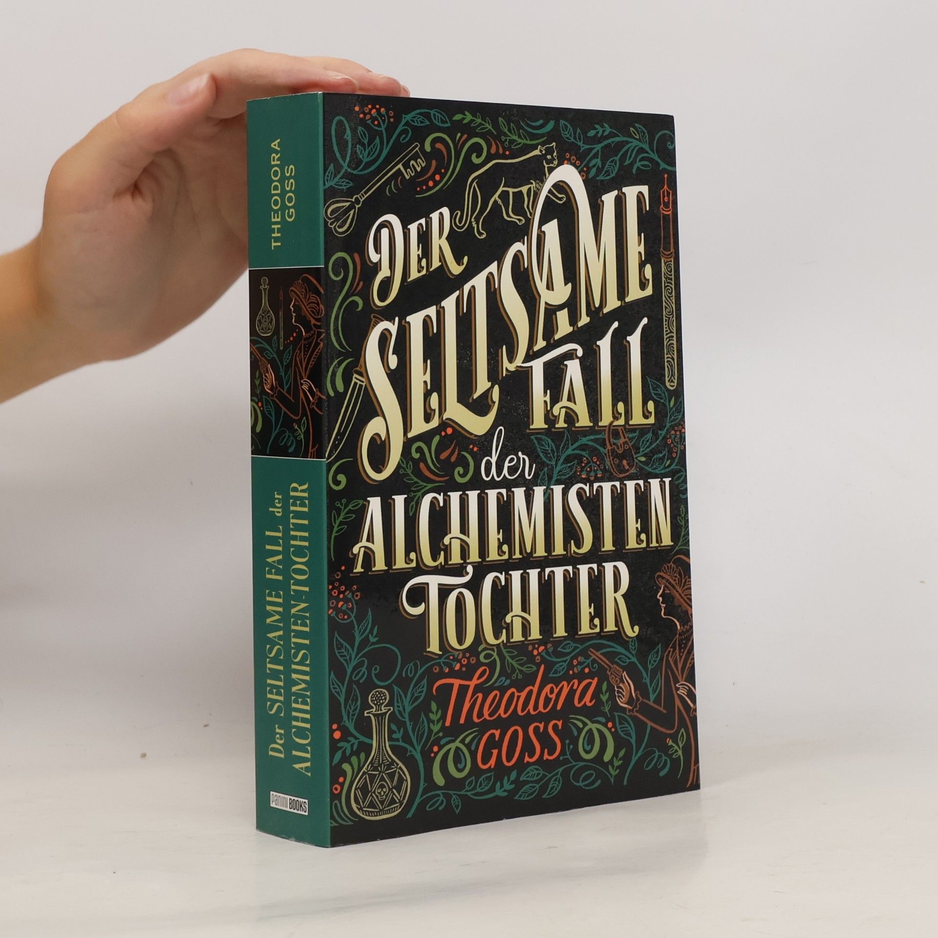 Theodora Goss Der seltsame Fall der Alchemisten-Tochter