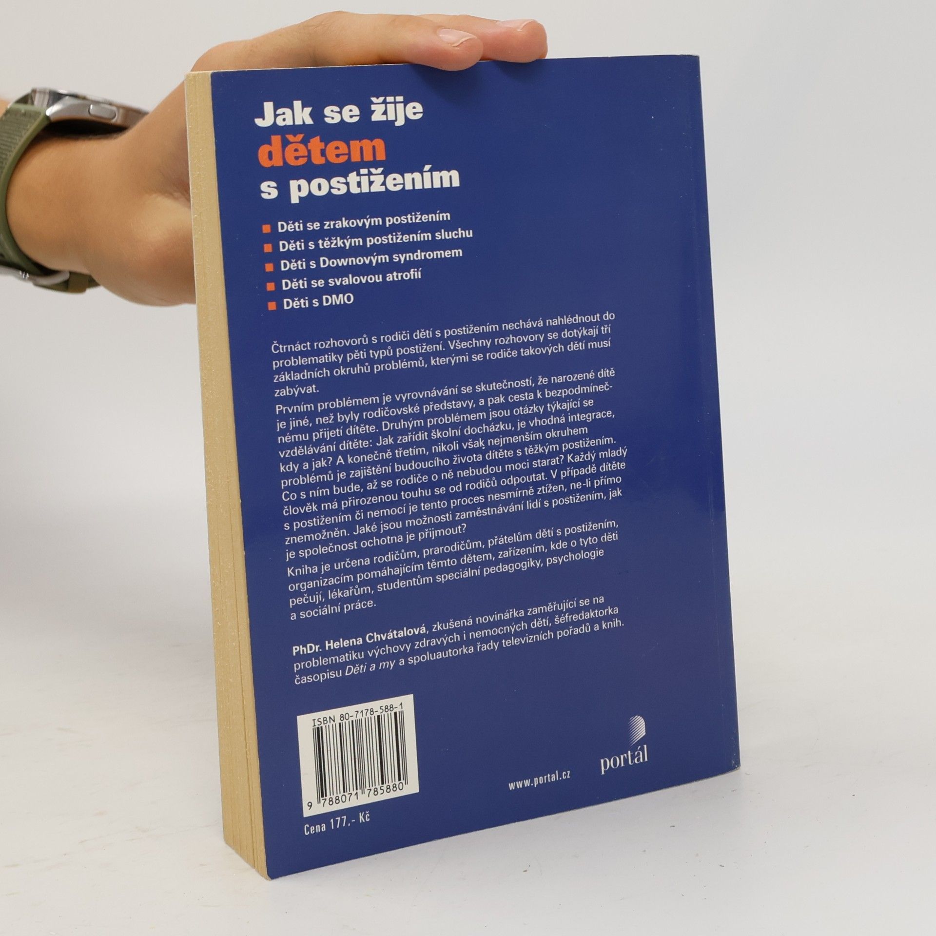 Helena Chvátalová Jak se žije dětem s postižením : problematika pěti typů zdravotních postižení