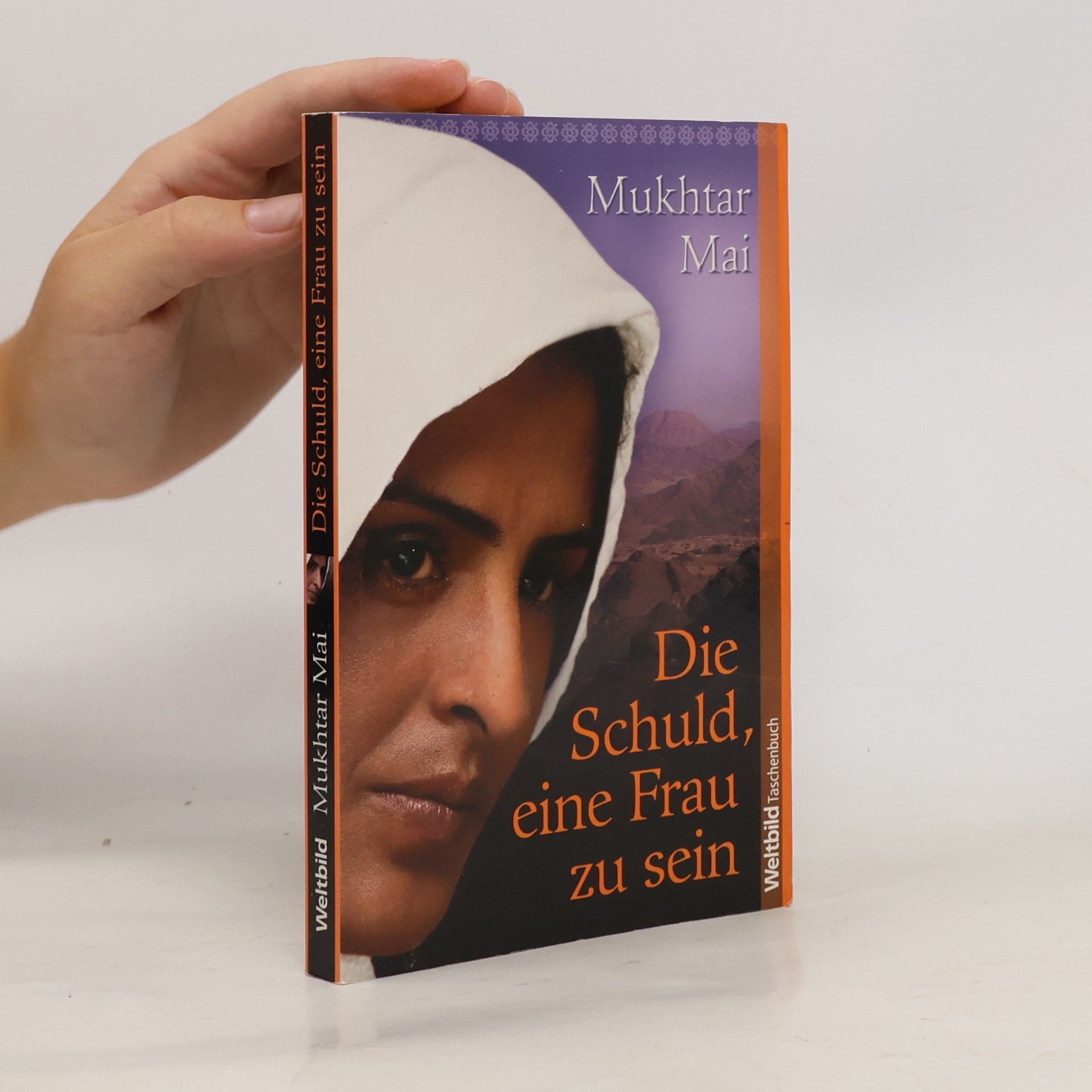 Mukhtar Mai Die Schuld, eine Frau zu sein