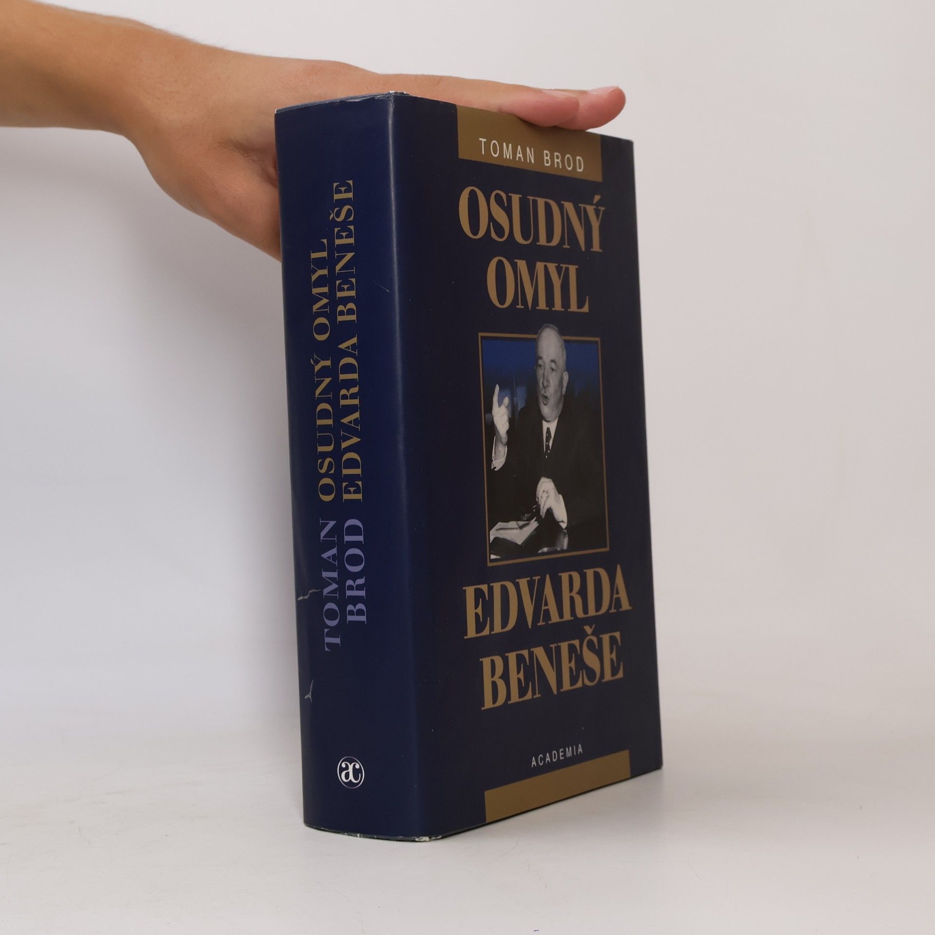 Toman Brod Osudný omyl Edvarda Beneše 1939-1948. Československá cesta do sovětského područí